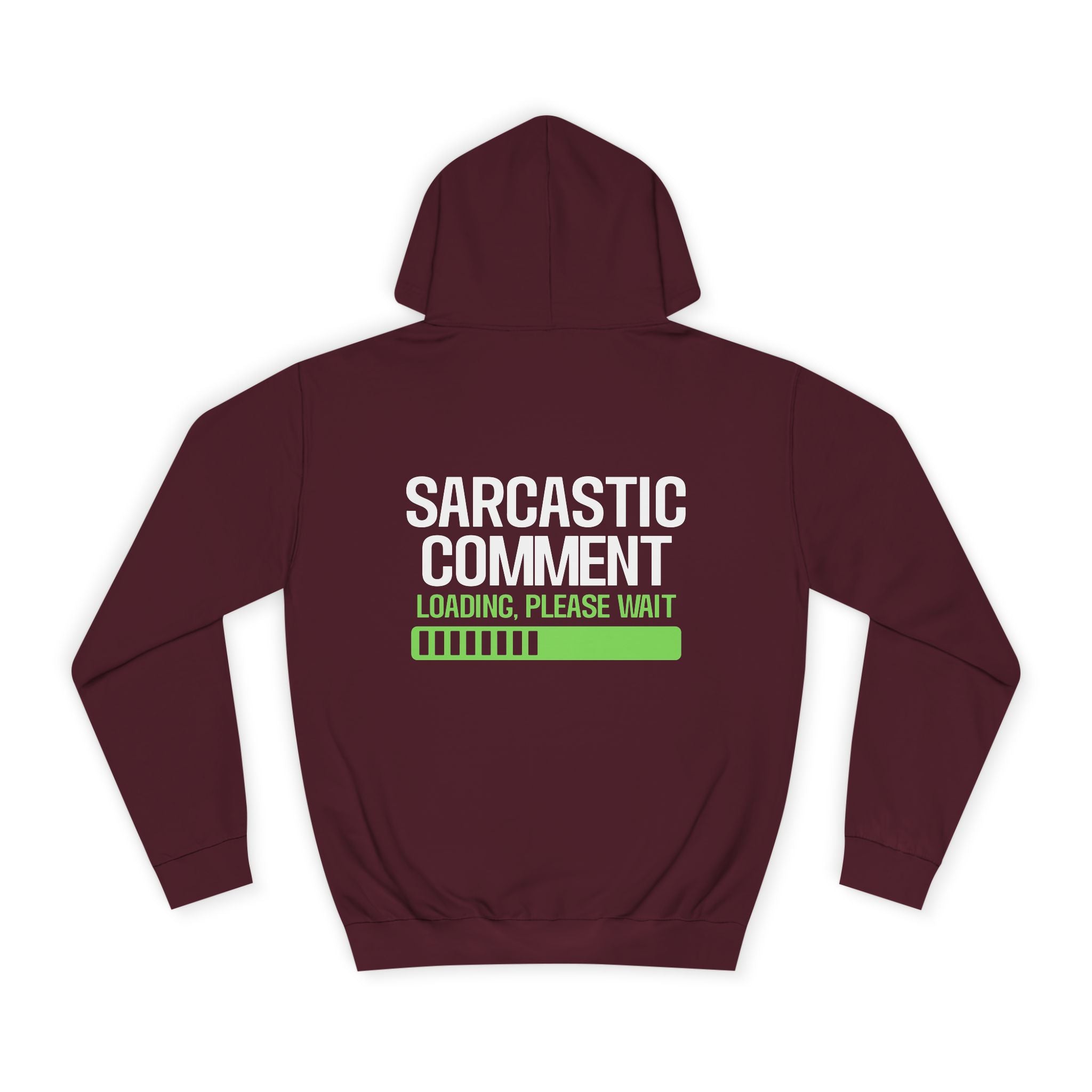 Sarcastic Comment Loading Hoodie - Shirt Cave