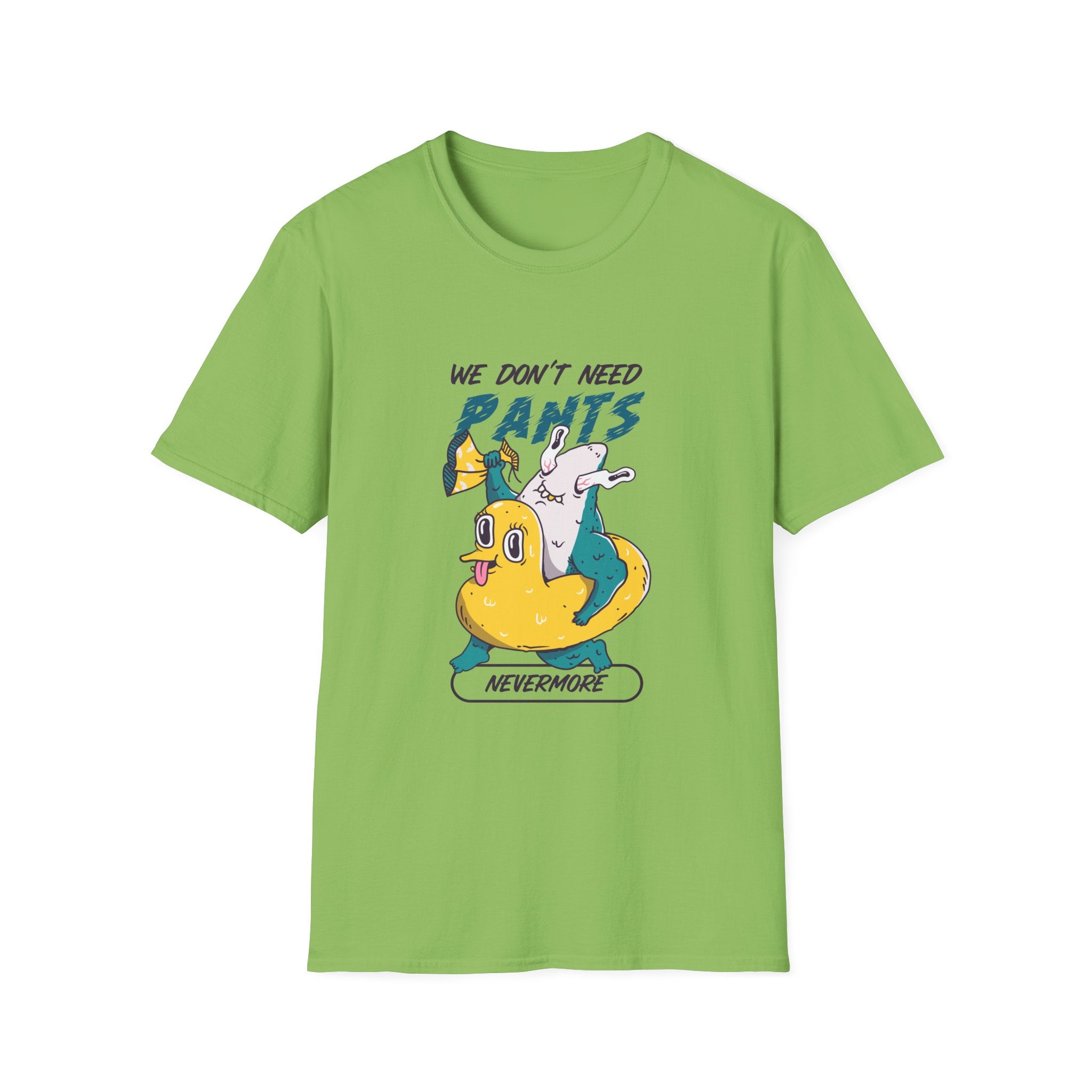 We Don't Need Pants Nevermore T-Shirt - Shirt Cave