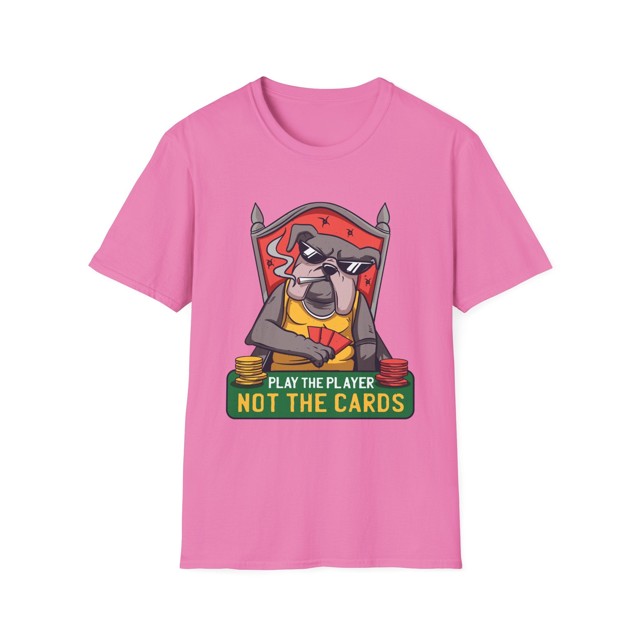 Play The Player Not The Cards T-Shirt - Shirt Cave