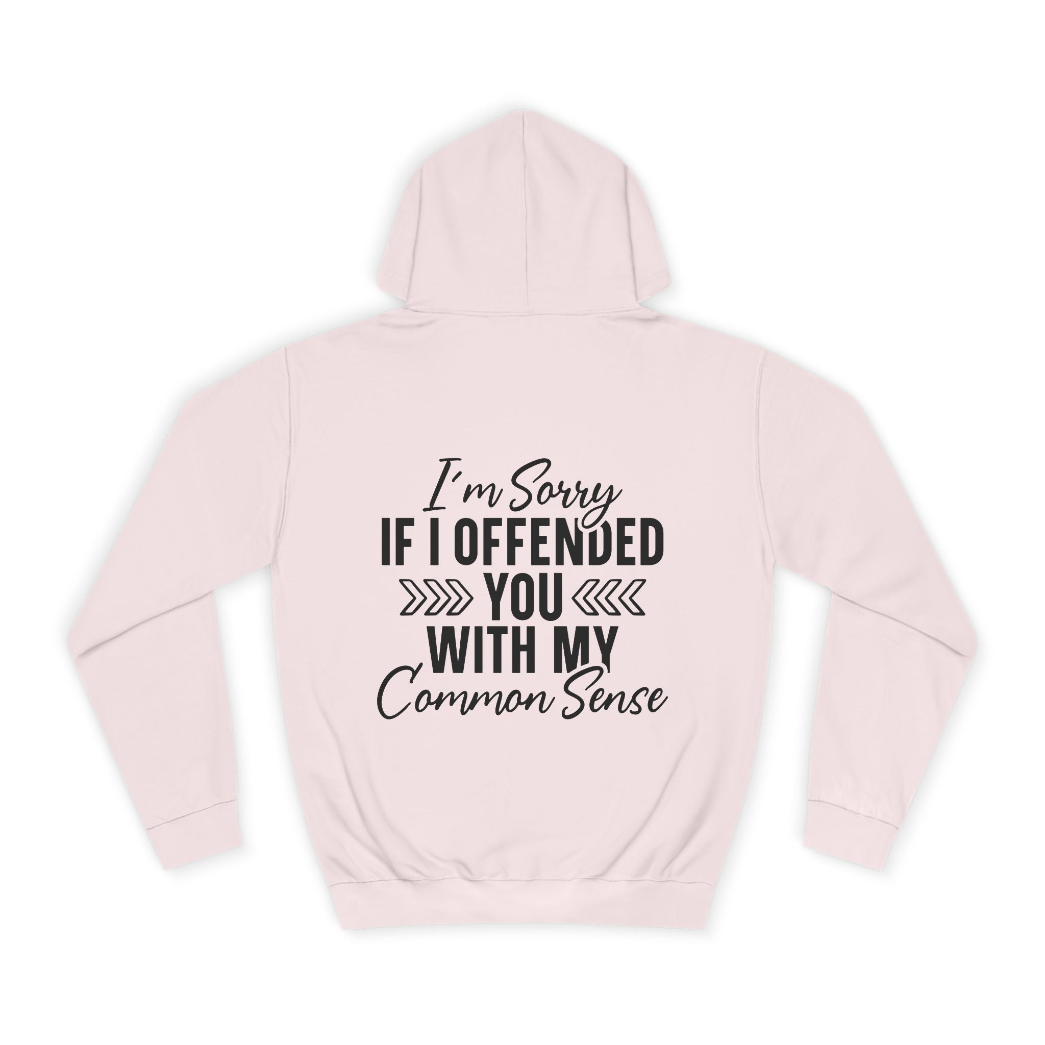 I'm Sorry If I Offended You Hoodie - Shirt Cave