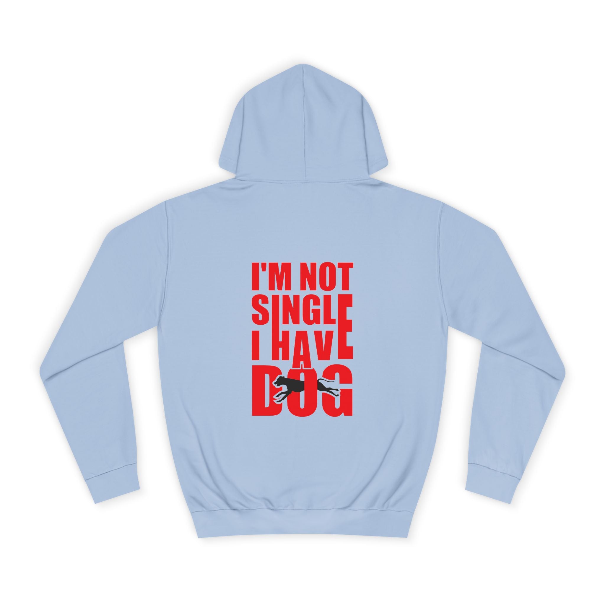 I'm Not Single I Have Dog Hoodie - Shirt Cave