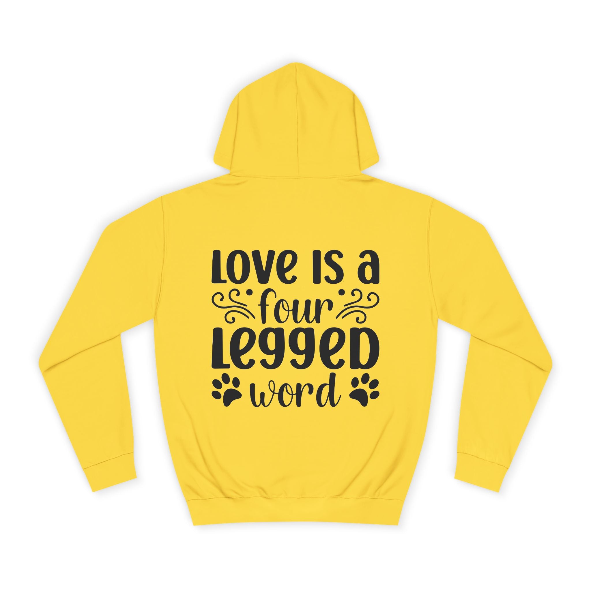 Love is a Four Legged Word Hoodie - Shirt Cave