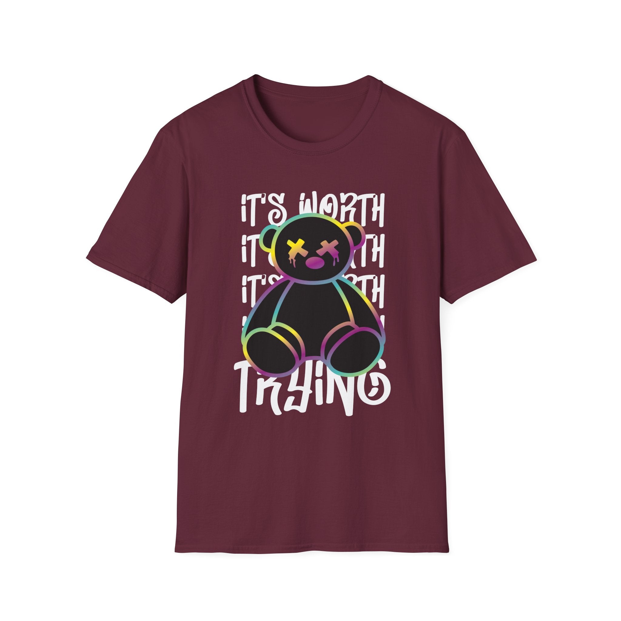 It's Worth Trying T-Shirt - Shirt Cave