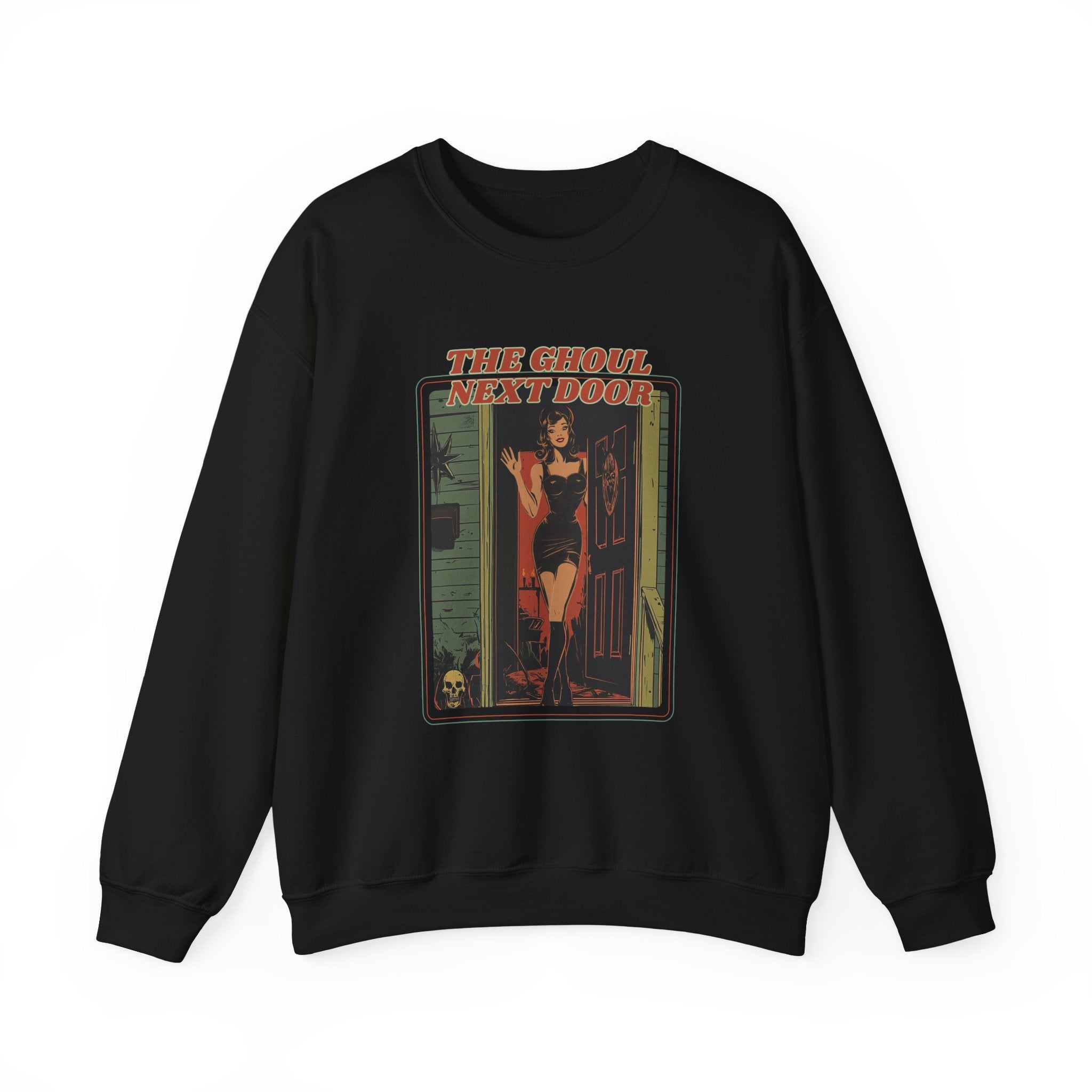 The Ghoul Next Door Sweatshirt - Shirt Cave