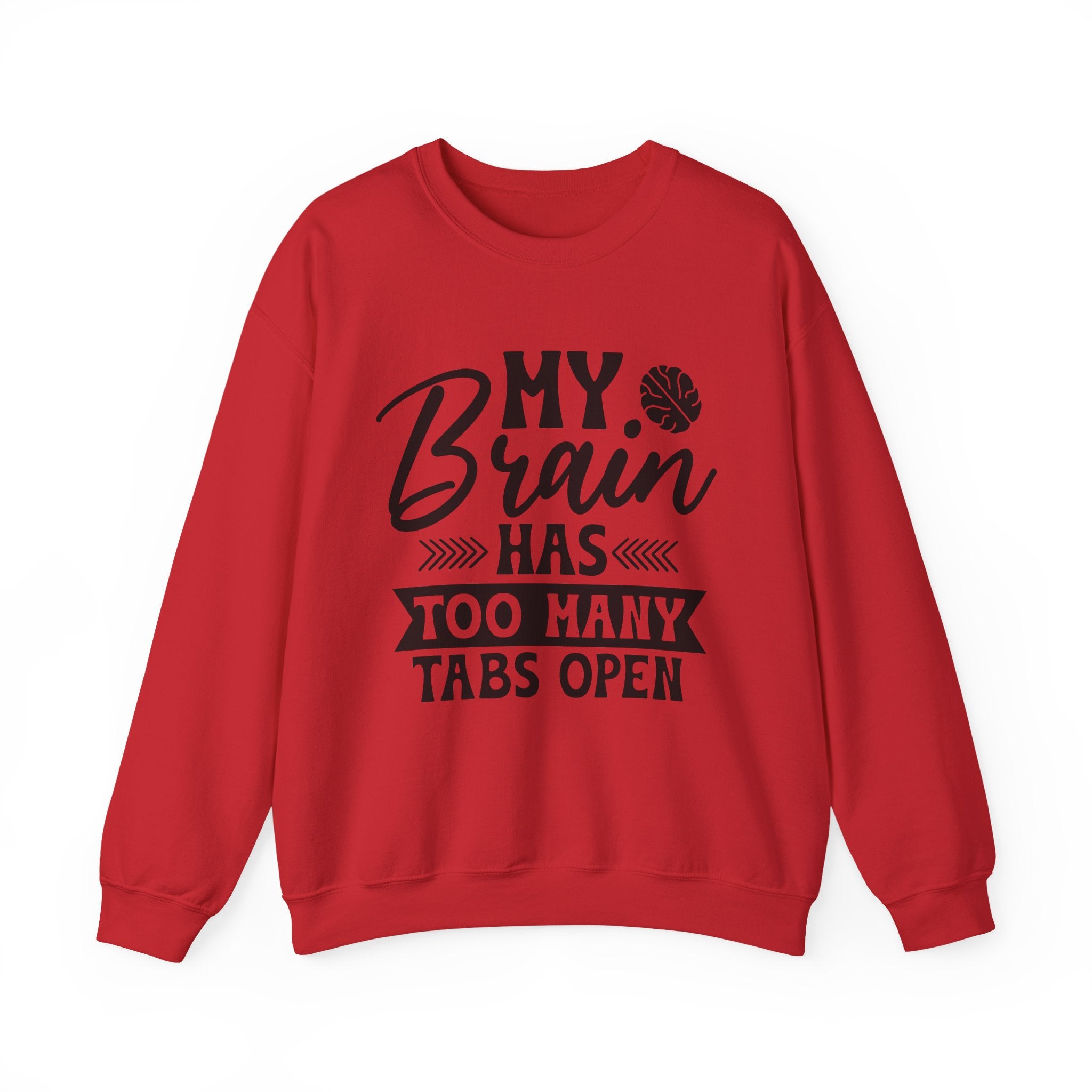 My Brain Has Too Many Tabs Open Sweatshirt - Shirt Cave