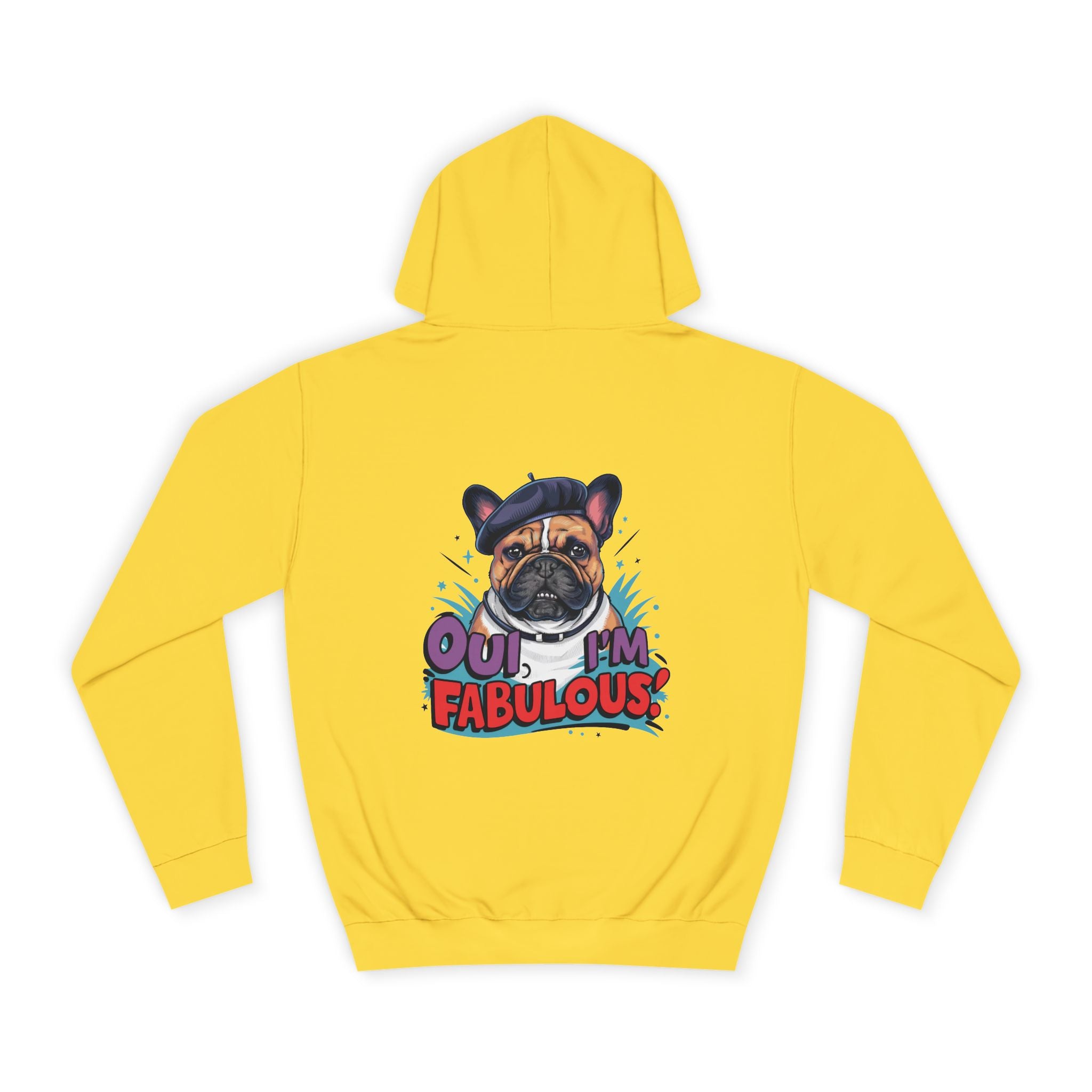 Oui I'm Fabulous Hoodie - Shirt Cave