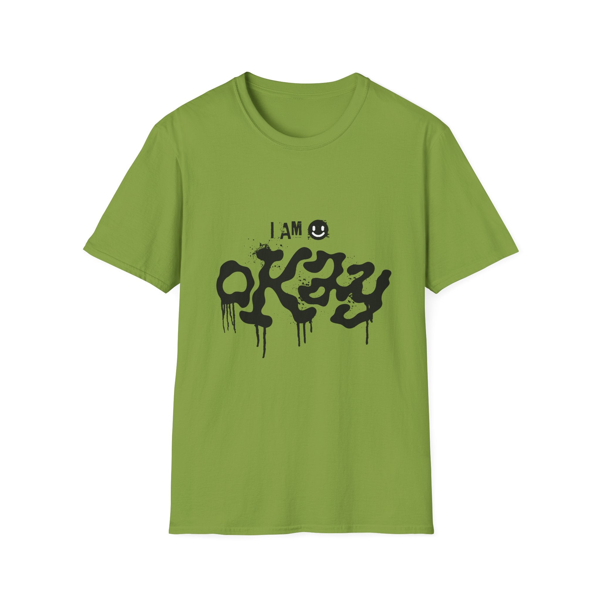 I Am Okay T-Shirt - Shirt Cave