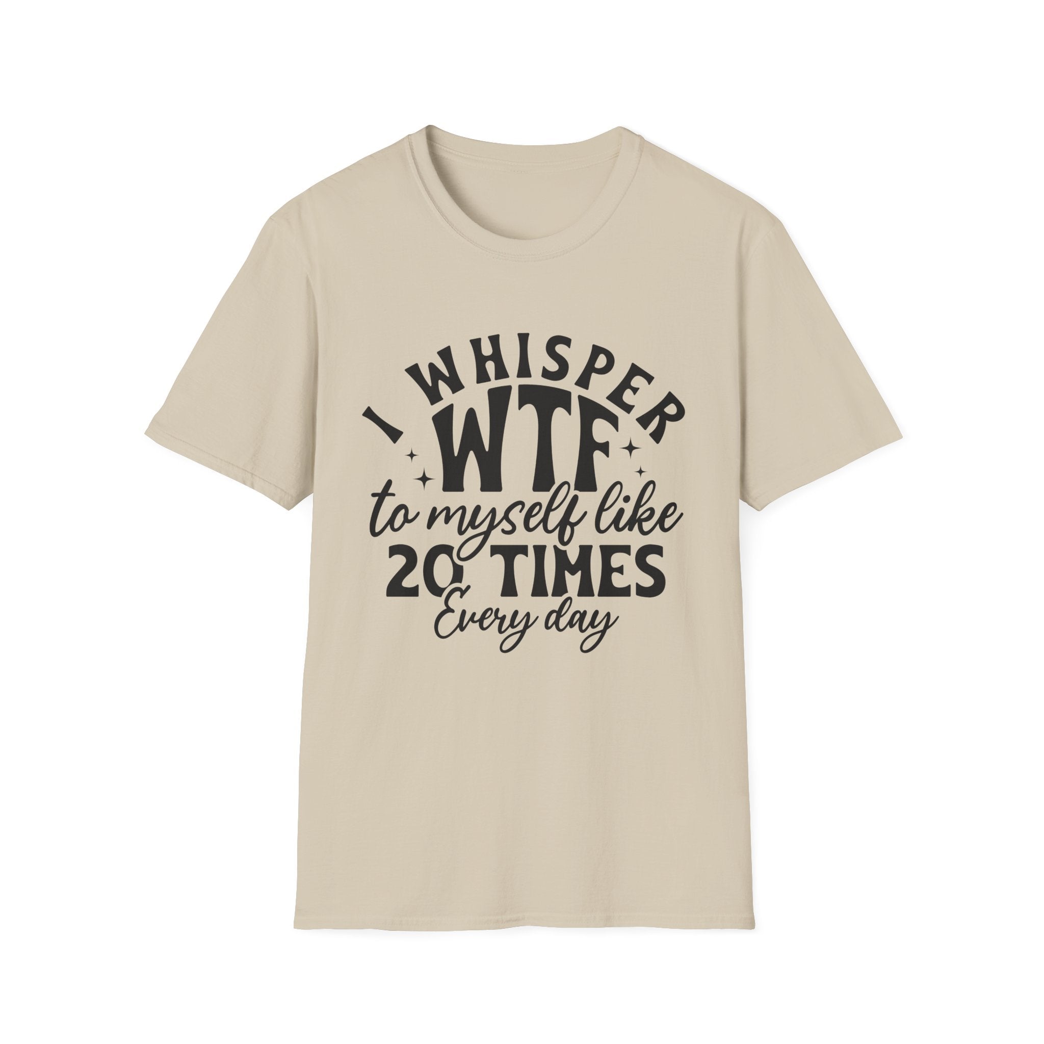 I Whisper WTF T-Shirt - Shirt Cave