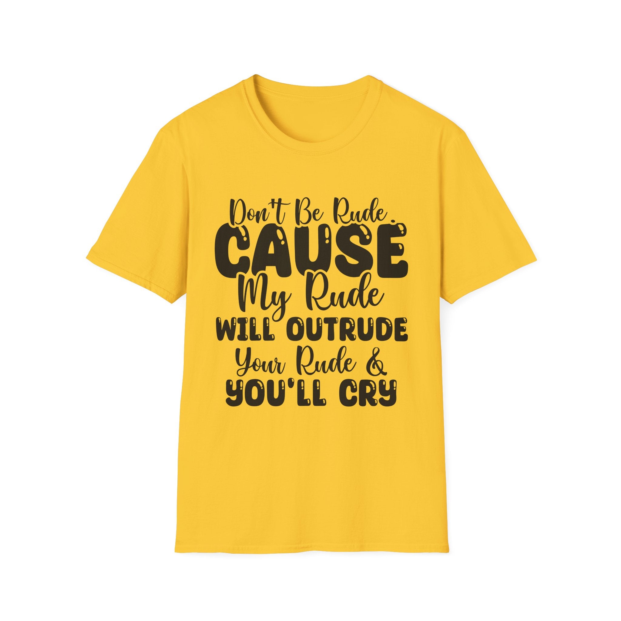 Don't Be Rude T-Shirt - Shirt Cave