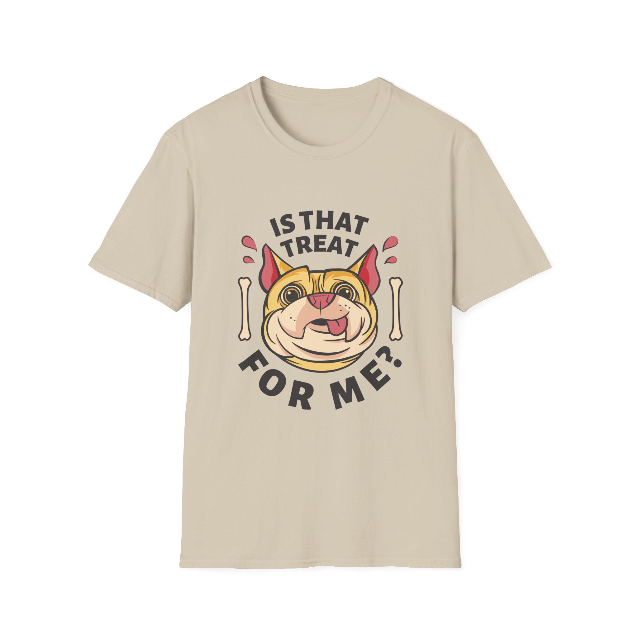 Is That Treat For Me T-Shirt - Shirt Cave