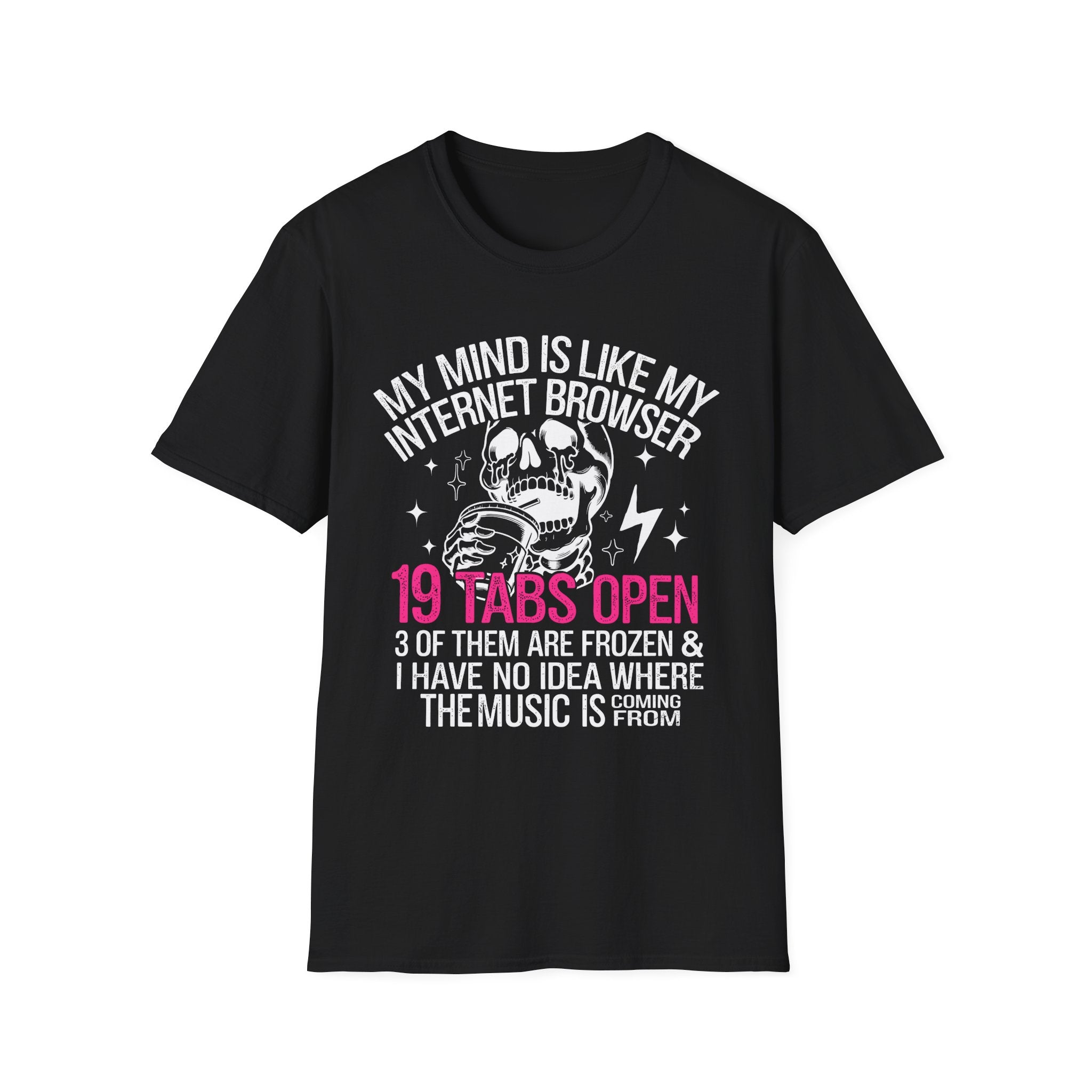 My Mind Is Like My Internet Browser T-Shirt Black - Shirt Cave