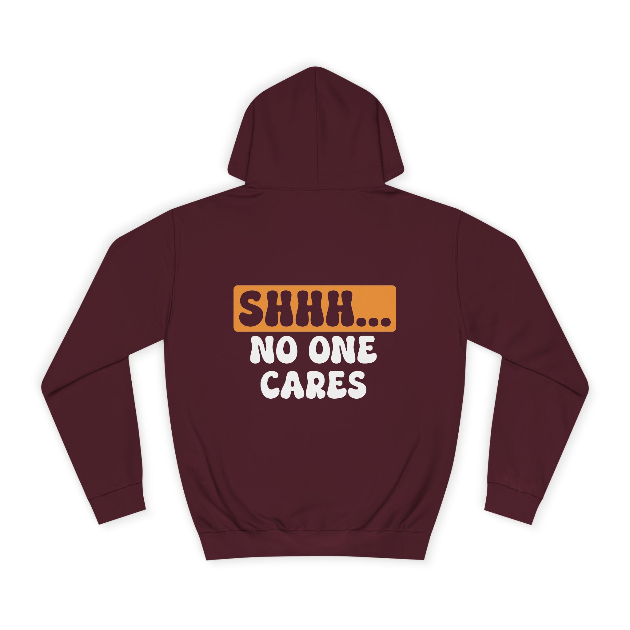 Shhh... No One Cares Hoodie - Shirt Cave