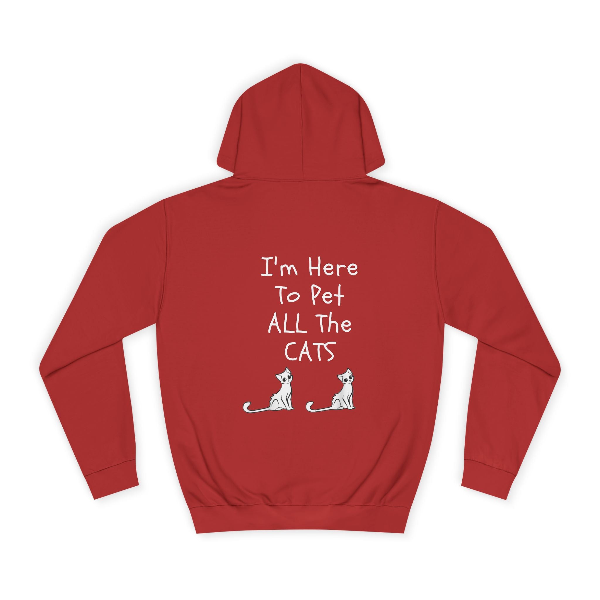 I'm Here To Pet All The Cats Hoodie - Shirt Cave