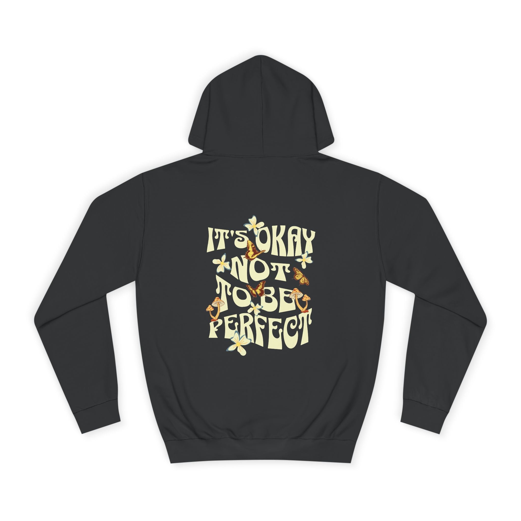 It's Okay Not To Be Perfect Hoodie - Shirt Cave