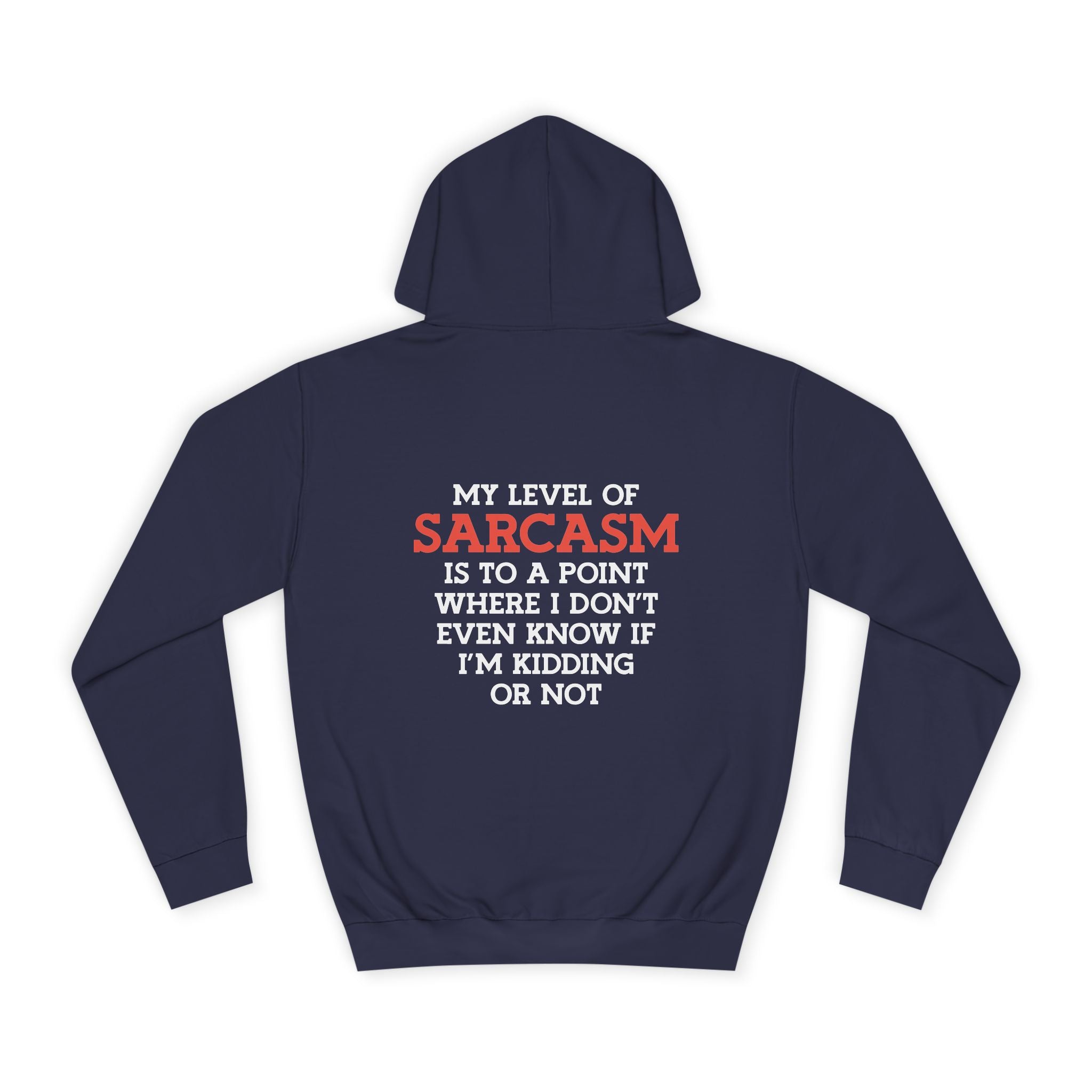 My Level Of Sarcasm Hoodie - Shirt Cave
