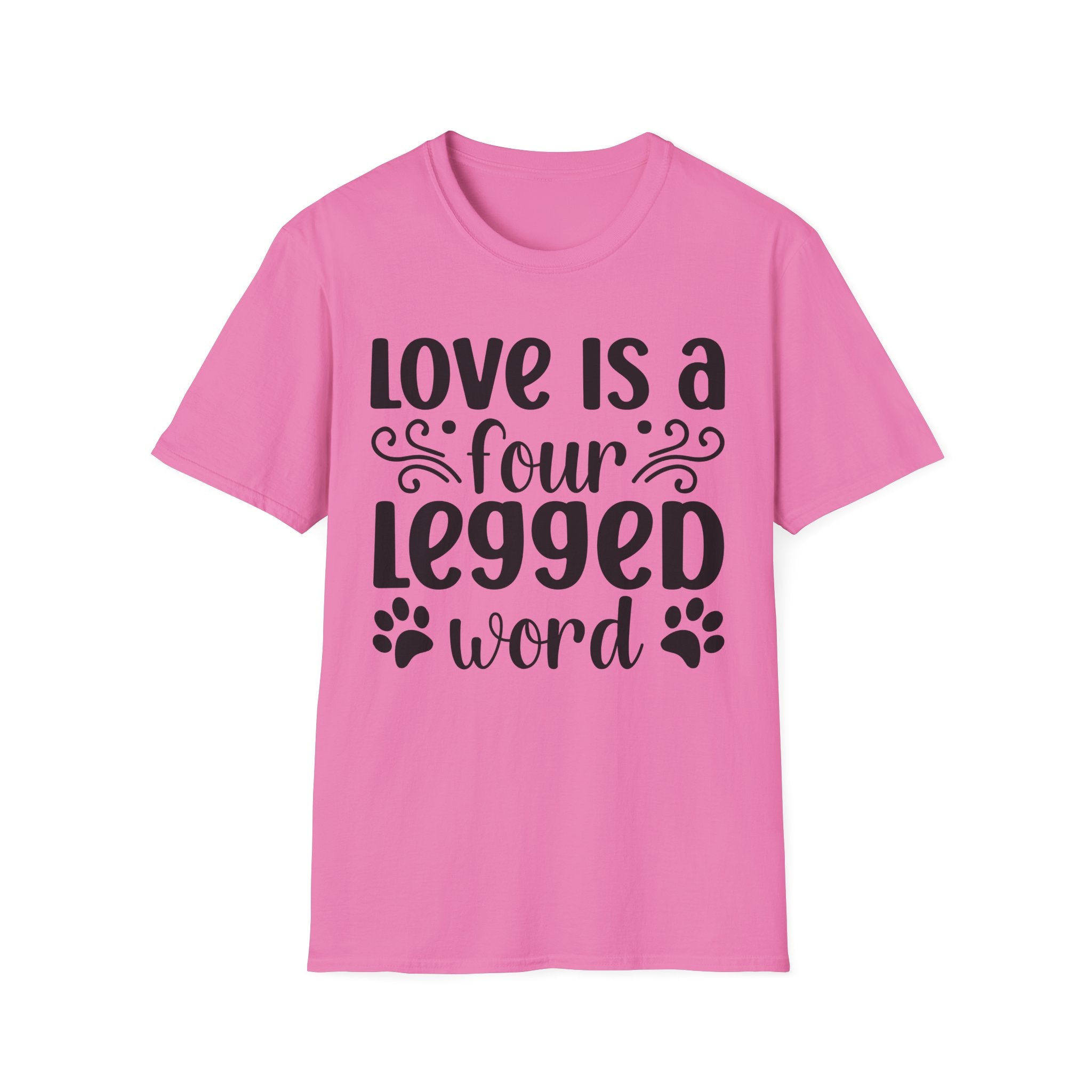 Love Is a Four Legged Word T-Shirt - Shirt Cave