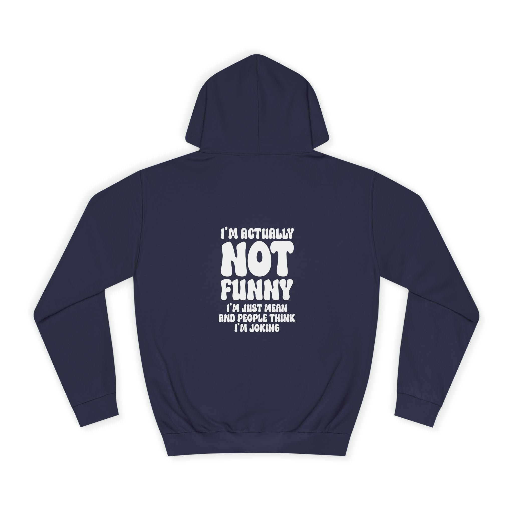 I'm Actually Not Funny Hoodie - Shirt Cave