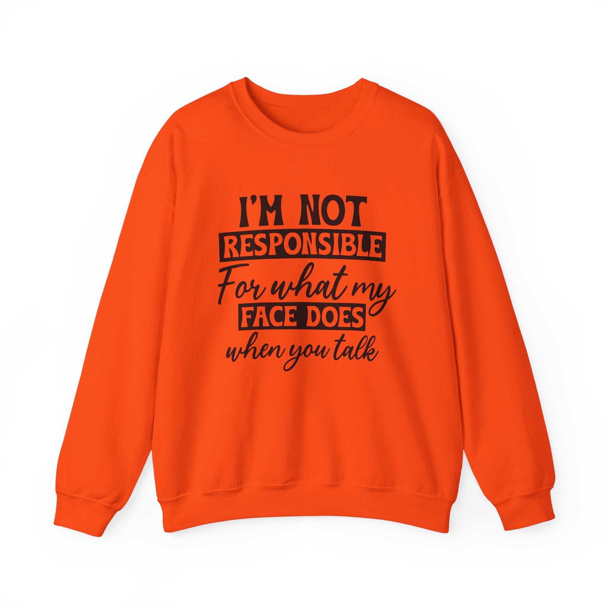 I'm Not Responsible Sweatshirt - Shirt Cave