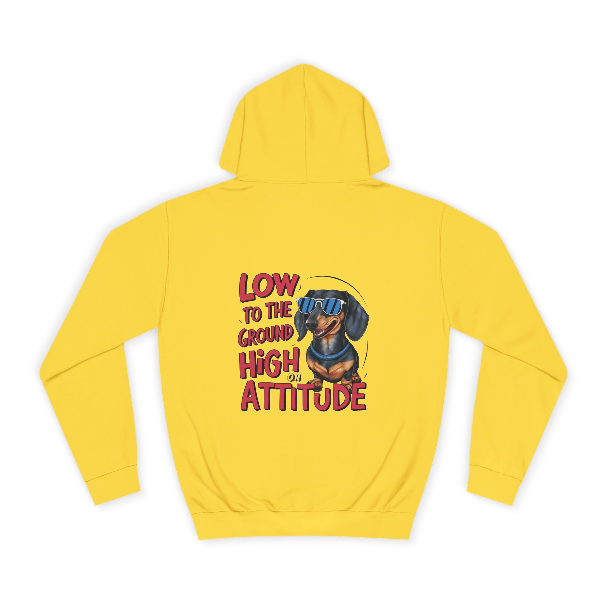 Low To The Ground, High On Attitude Hoodie - Shirt Cave