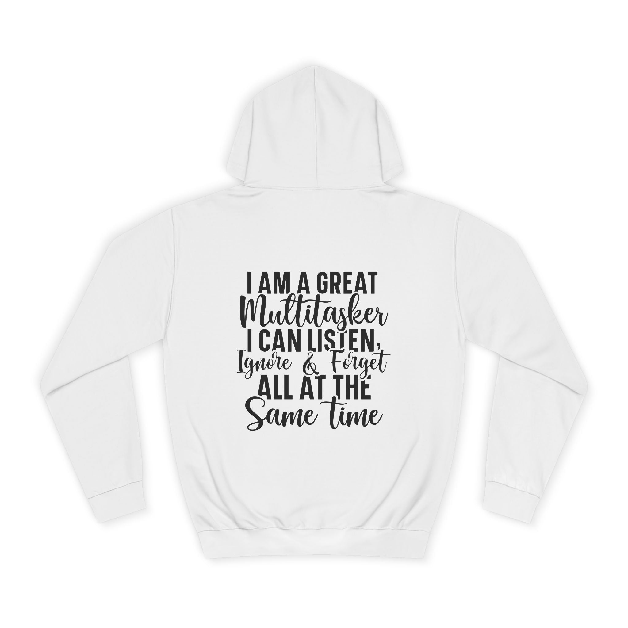 I'm a Great Multitasker Hoodie - Shirt Cave