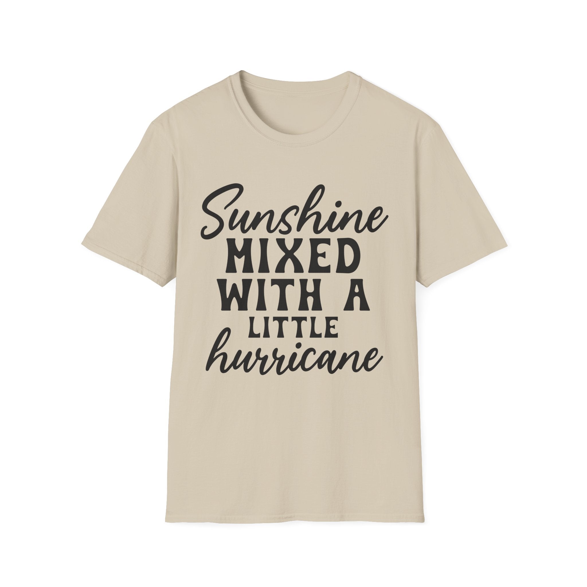 Sunshine Mixed With a Little Hurricane T-Shirt - Shirt Cave