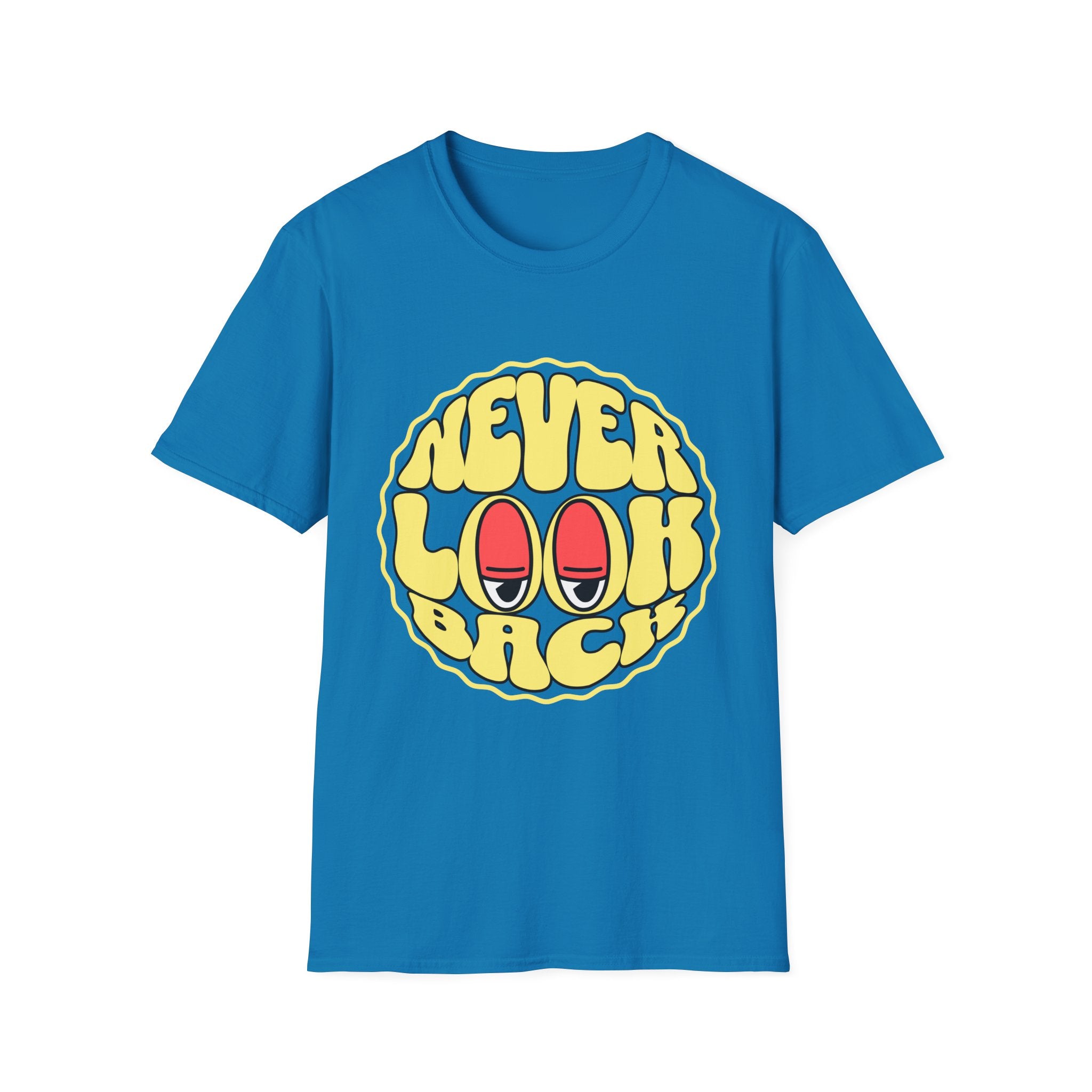 Never Look Back T-Shirt - Shirt Cave