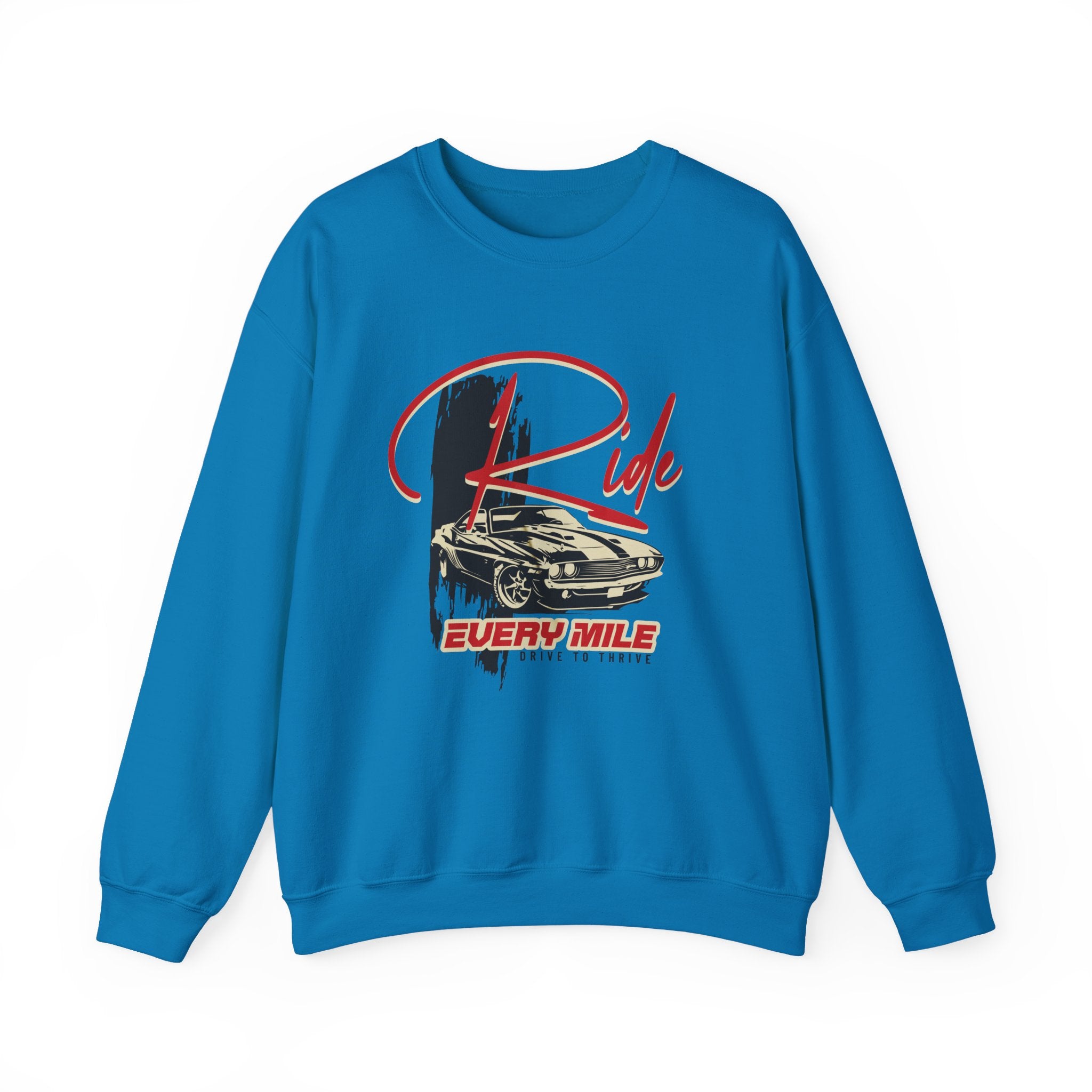 Ride Every Mile Sweatshirt - Shirt Cave
