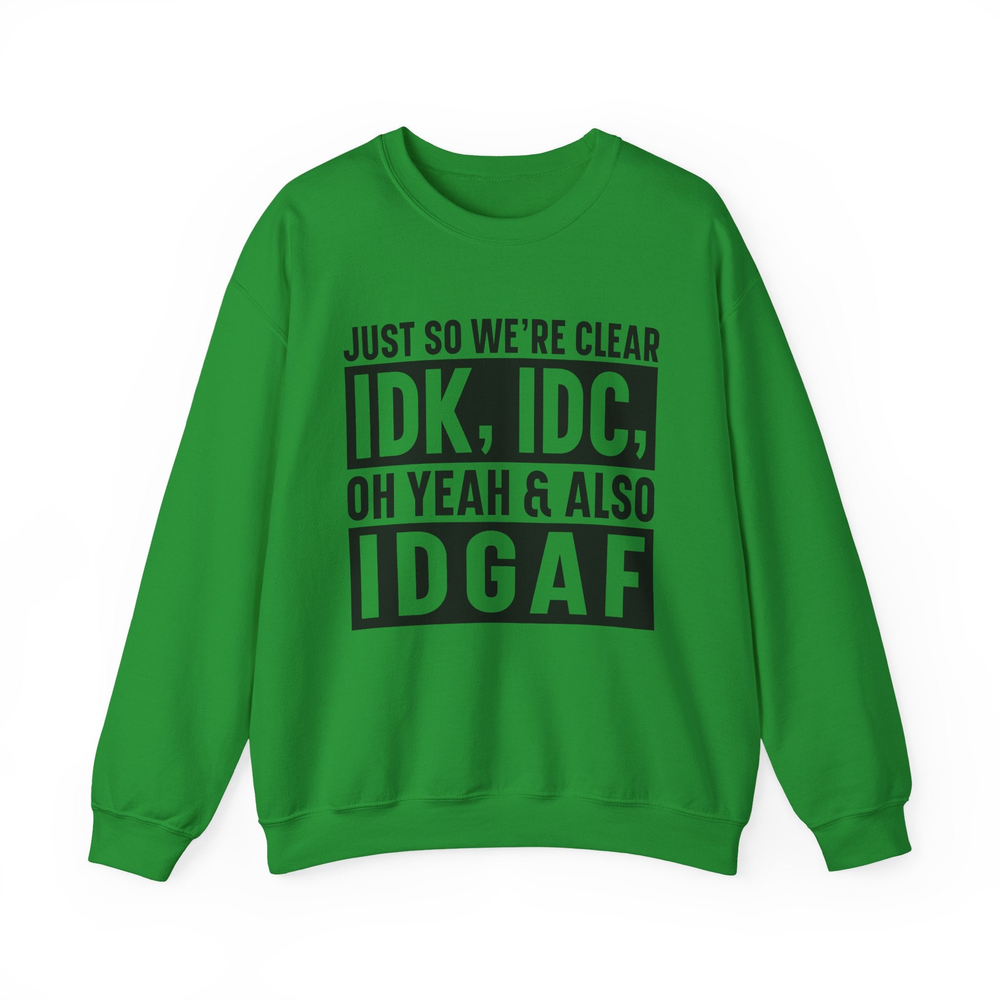 Just So We're Clear Sweatshirt - Shirt Cave