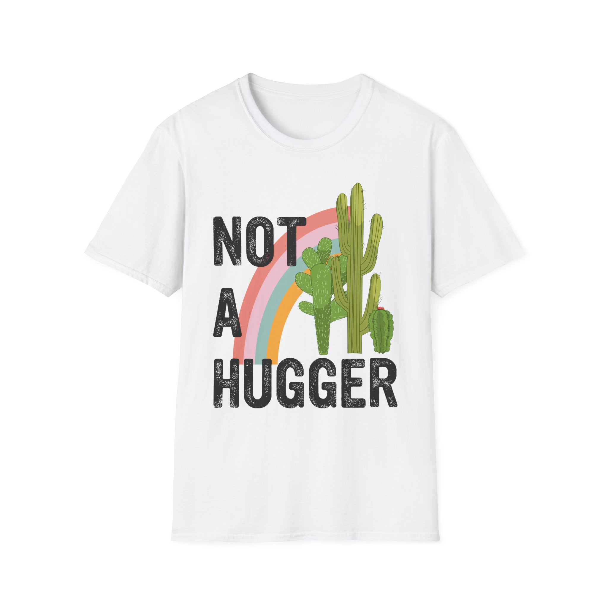 Not a Hugger T-Shirt - Shirt Cave