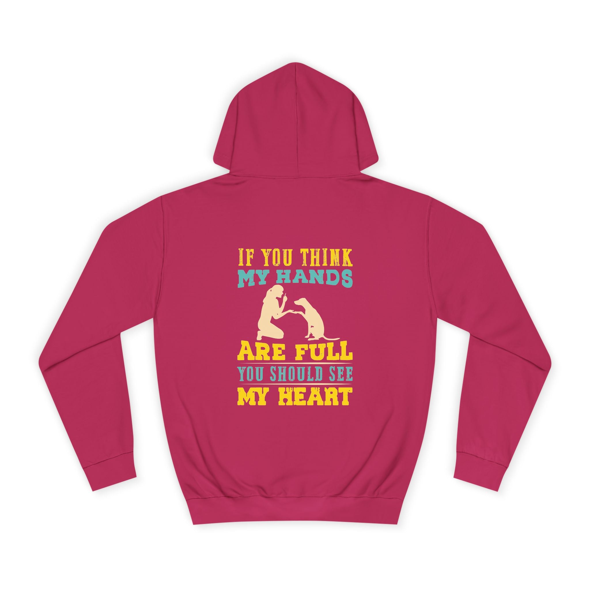If You Think My Hands Are Full You Should See My Heart Hoodie - Shirt Cave