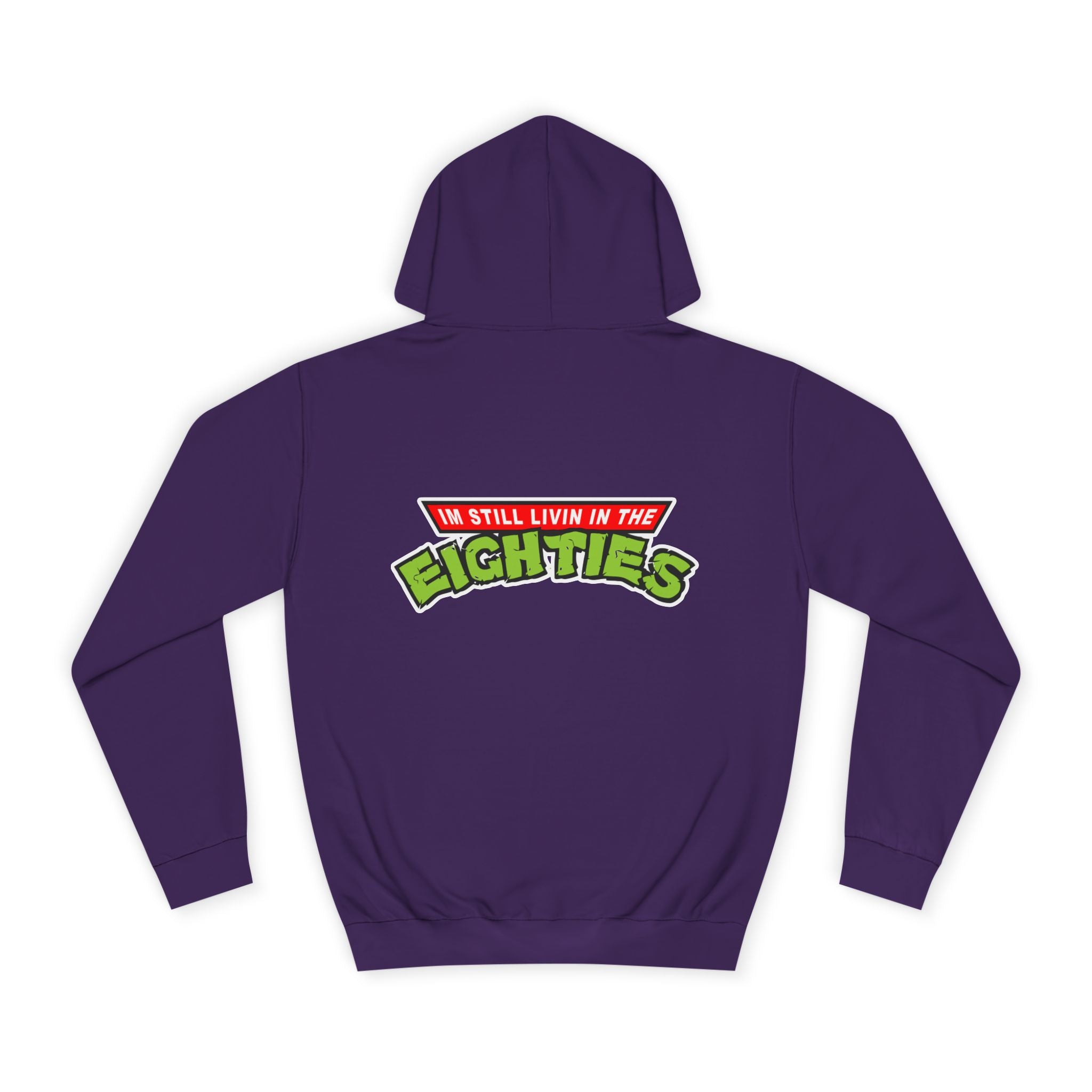 I'm Still Livin In The Eighties Hoodie - Shirt Cave
