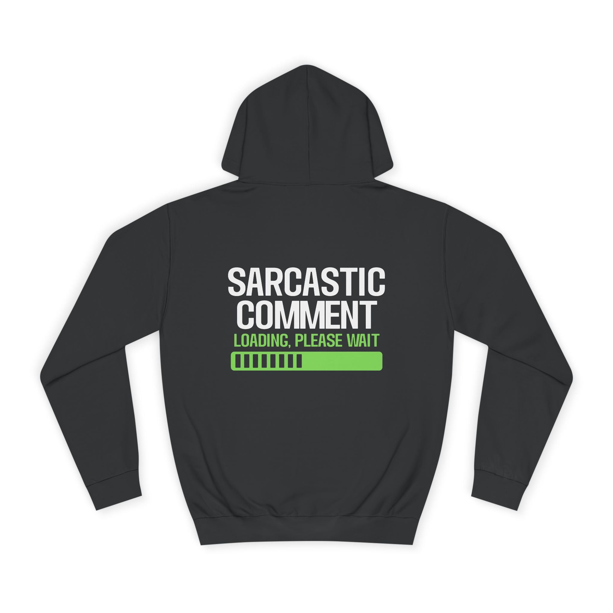 Sarcastic Comment Loading Hoodie - Shirt Cave