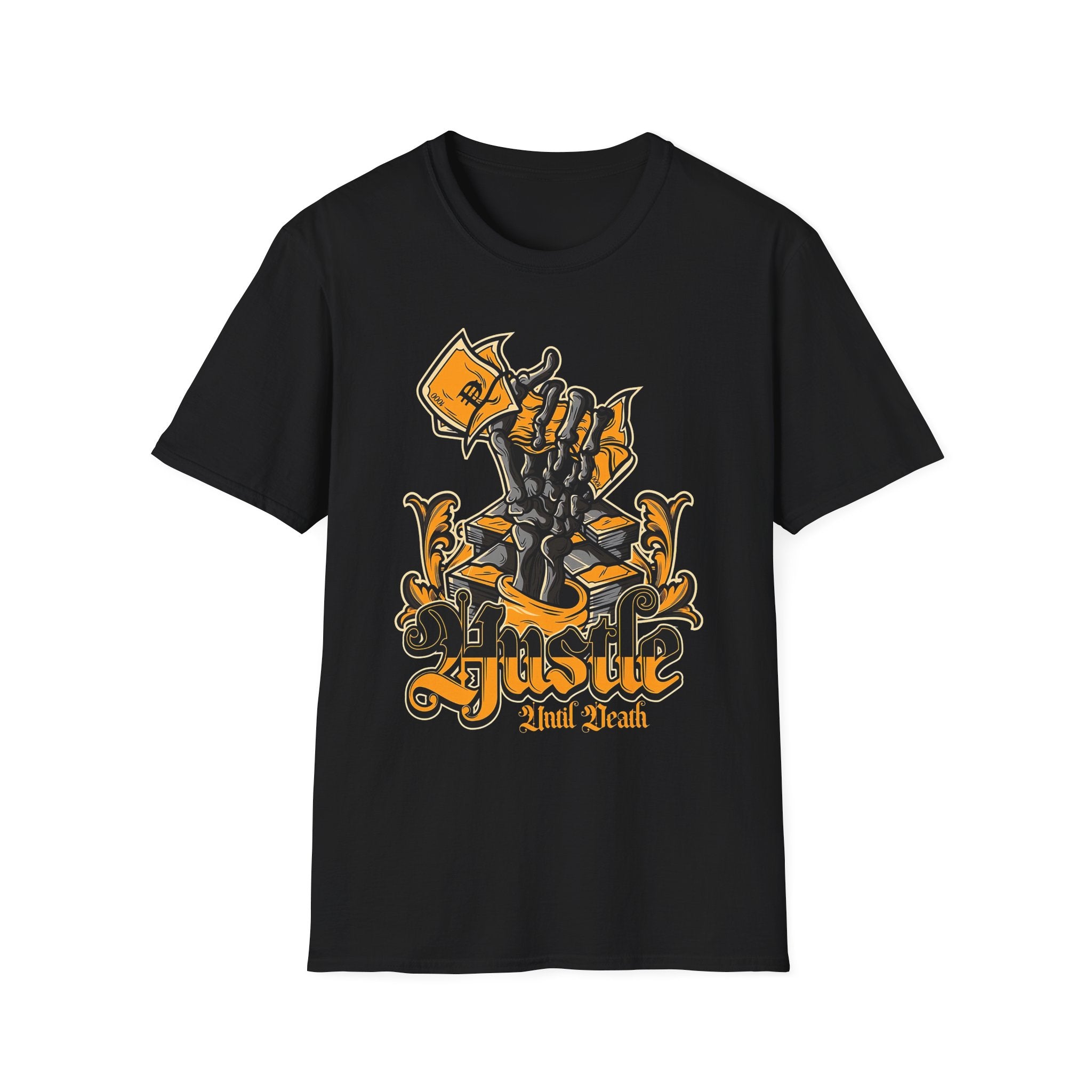 Hustle Until Death T-Shirt - Shirt Cave