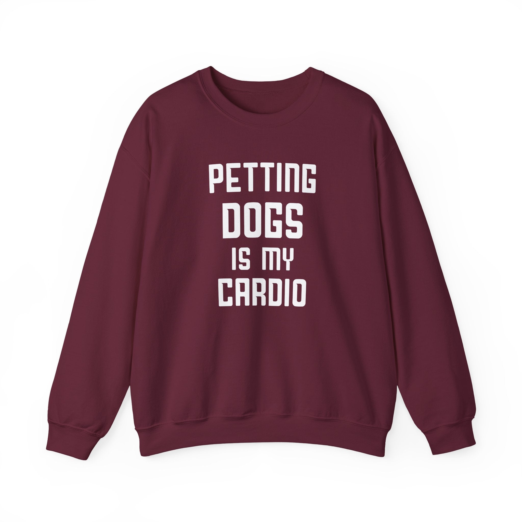 Petting Dogs Is My Cardio Sweatshirt - Shirt Cave