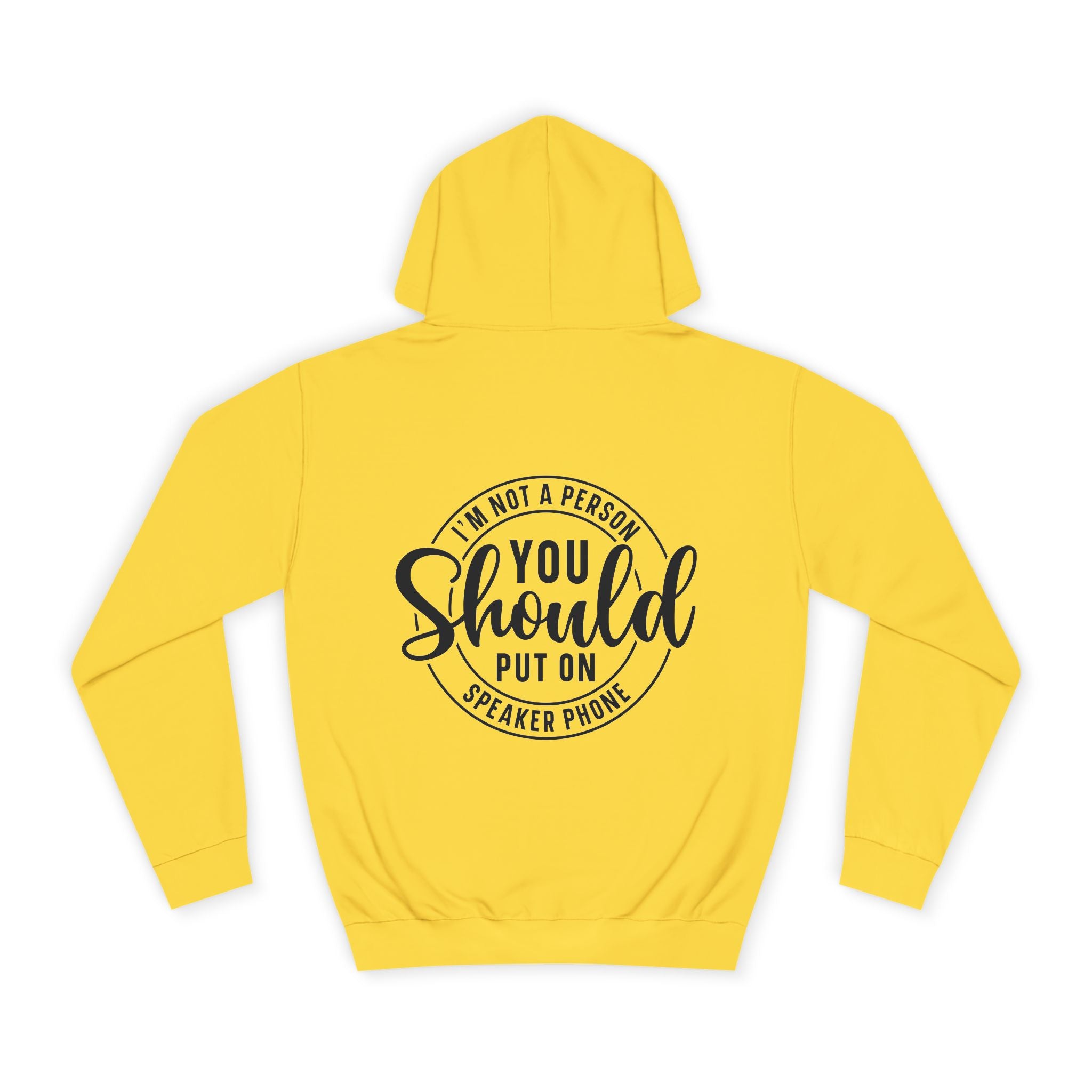 I'm Not a Person You Should Put An a Speaker Phone Hoodie - Shirt Cave