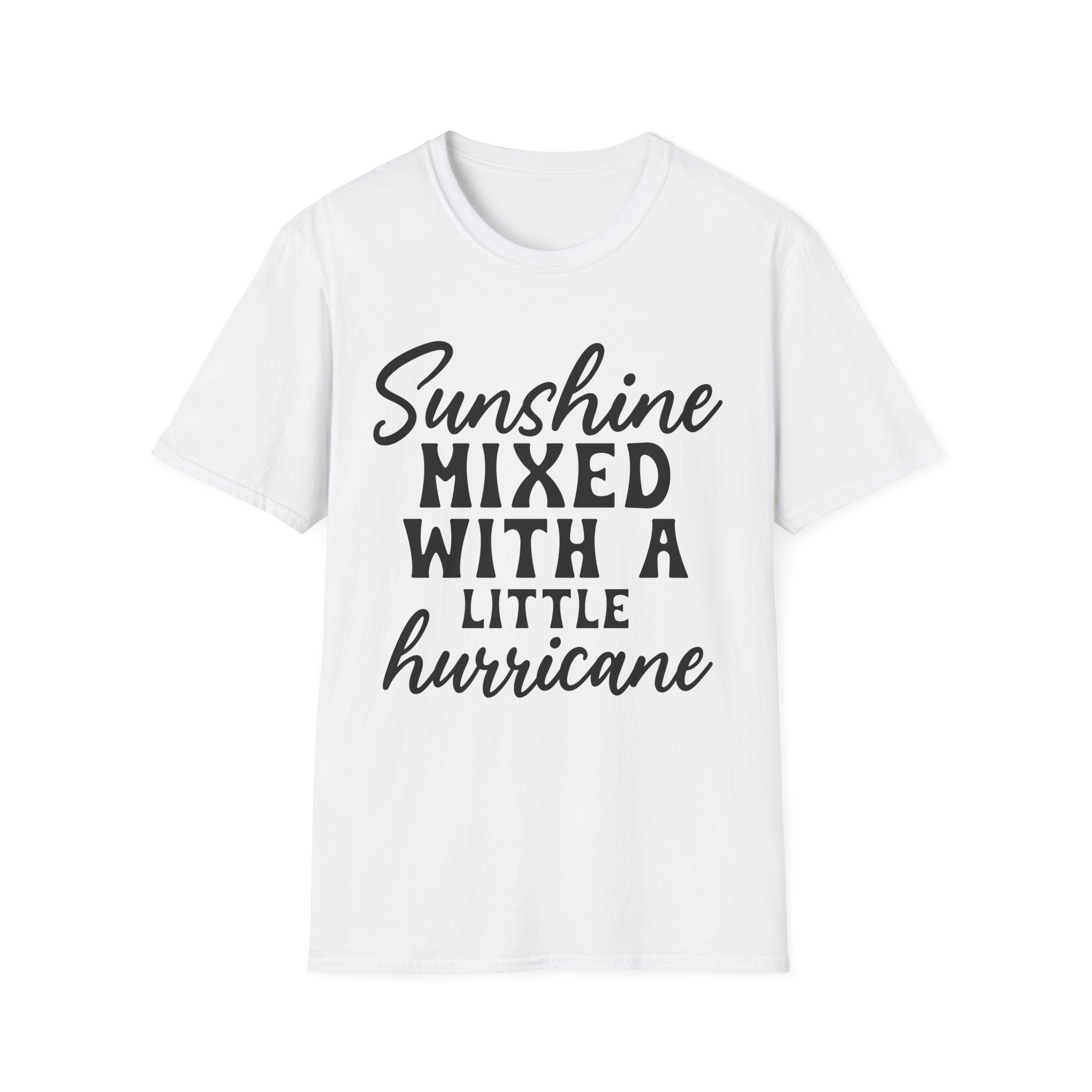 Sunshine Mixed With a Little Hurricane T-Shirt - Shirt Cave