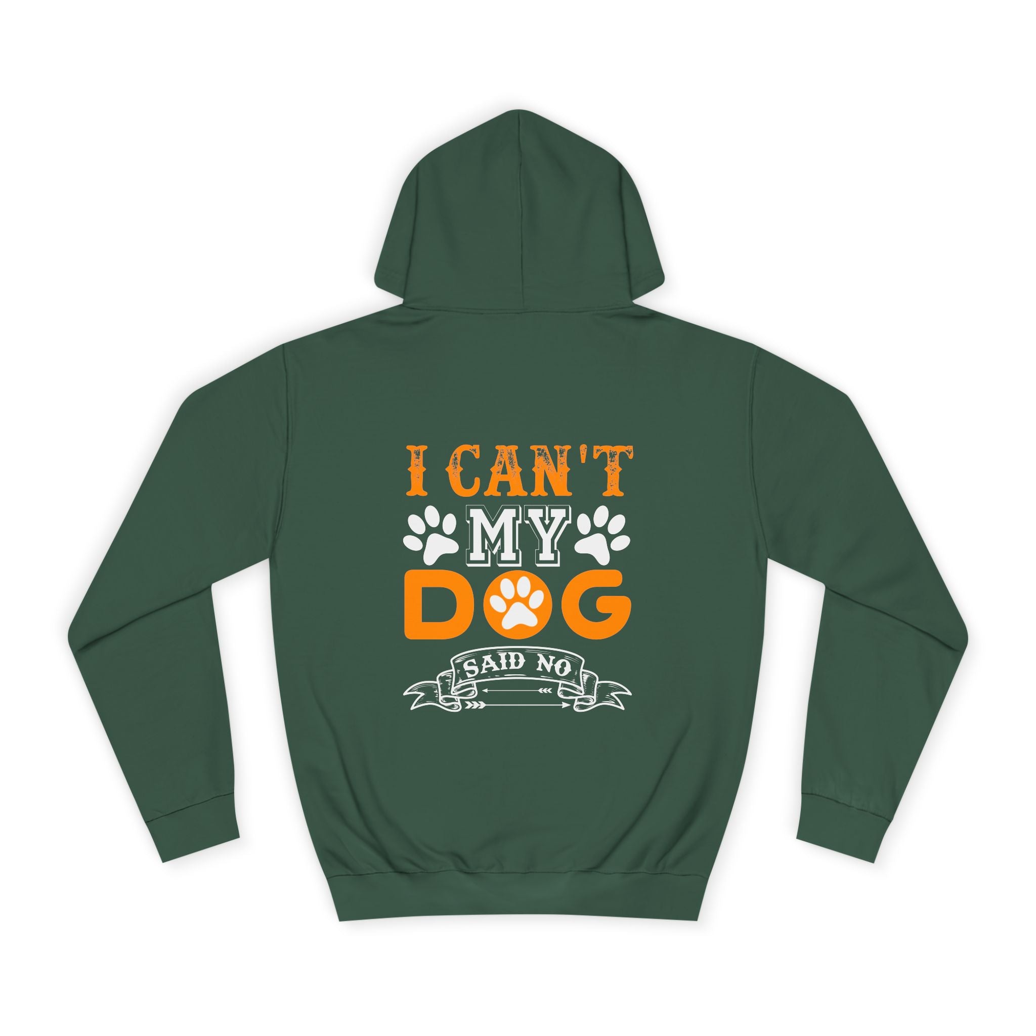 I Can't My Dog Said No Hoodie - Shirt Cave