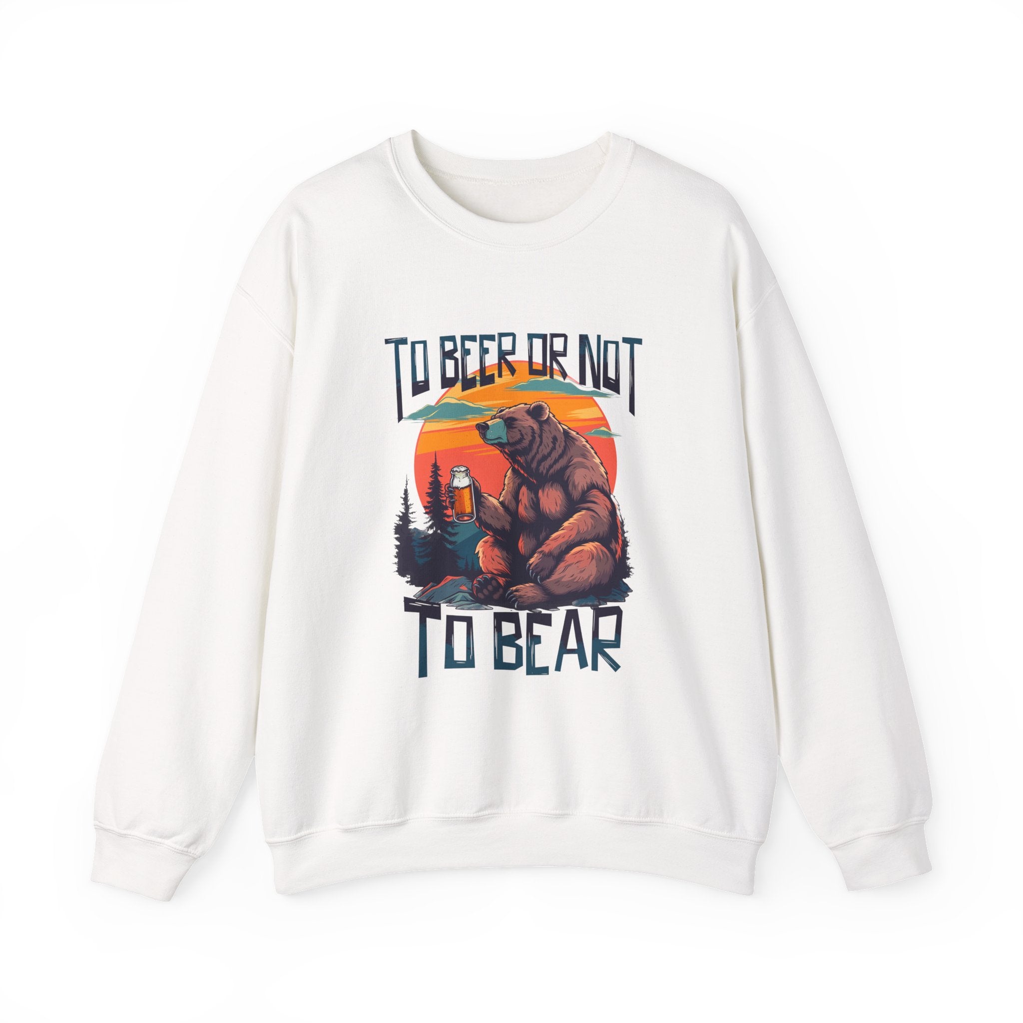 The Beer Or Not To Bear Sweatshirt - Shirt Cave