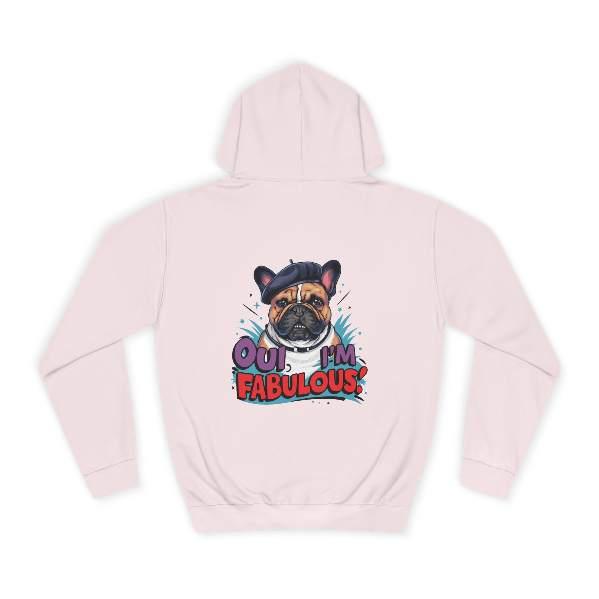 Oui I'm Fabulous Hoodie - Shirt Cave