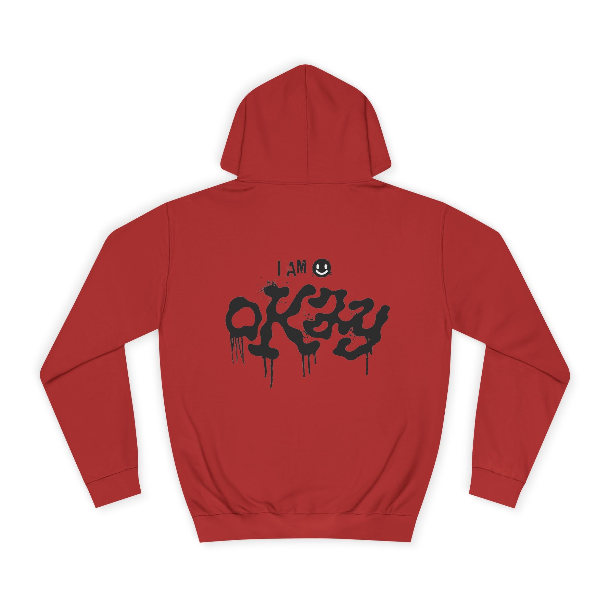 I Am Okay Hoodie - Shirt Cave