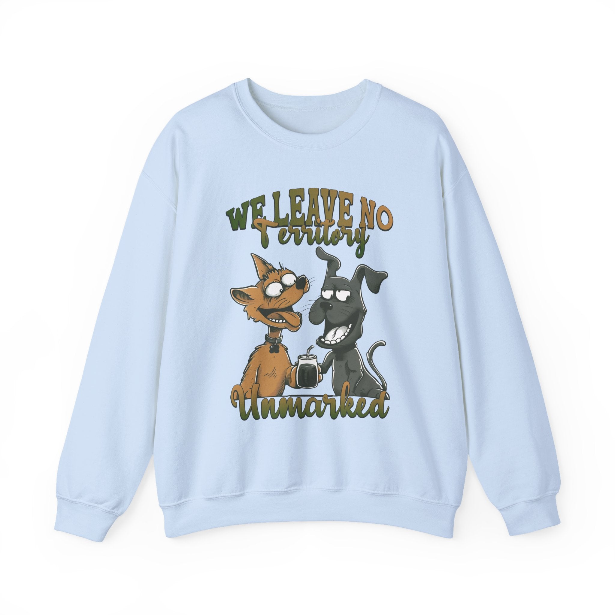 We Leave No Territory Unmarked Sweatshirt - Shirt Cave