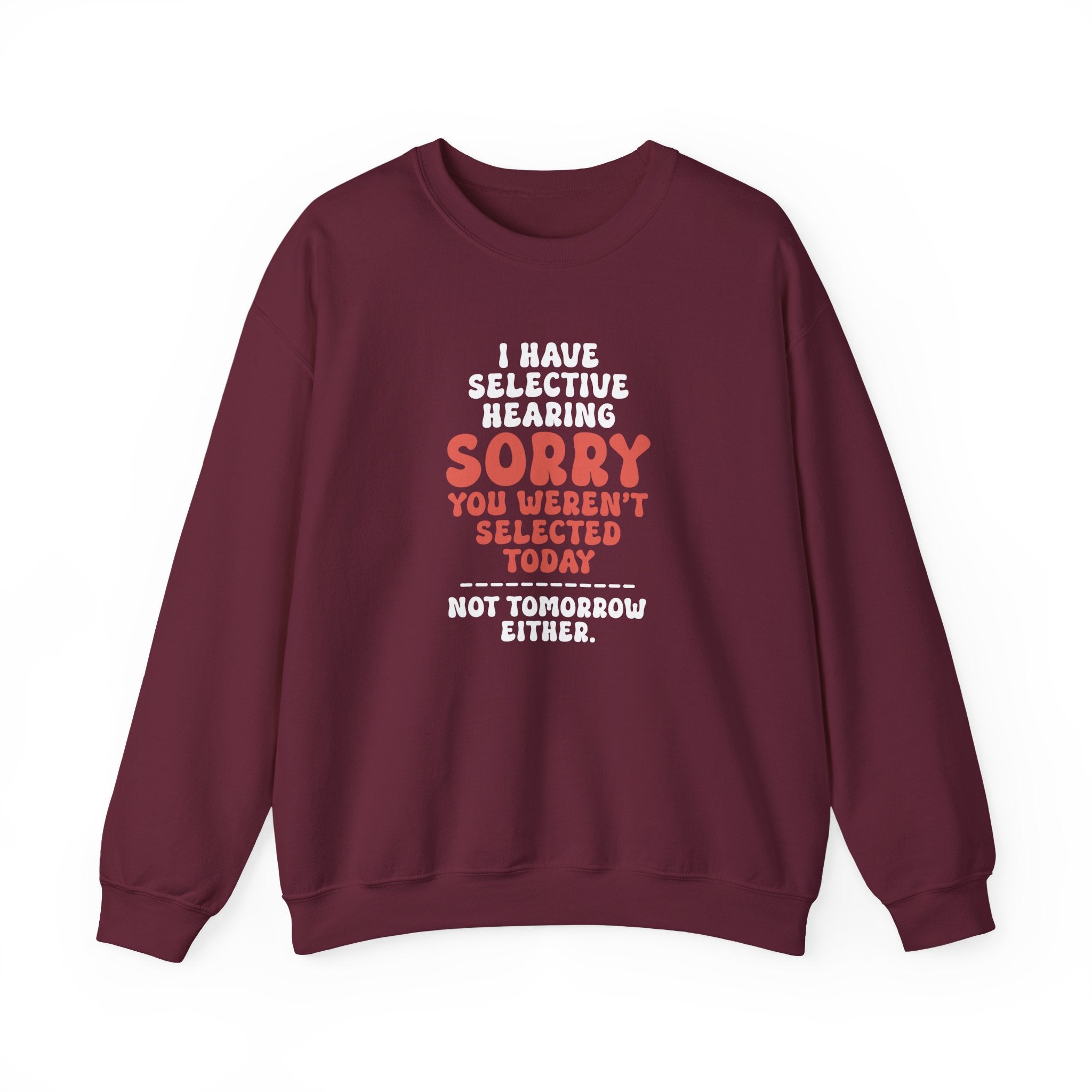 Selective Hearing Sweatshirt - Shirt Cave