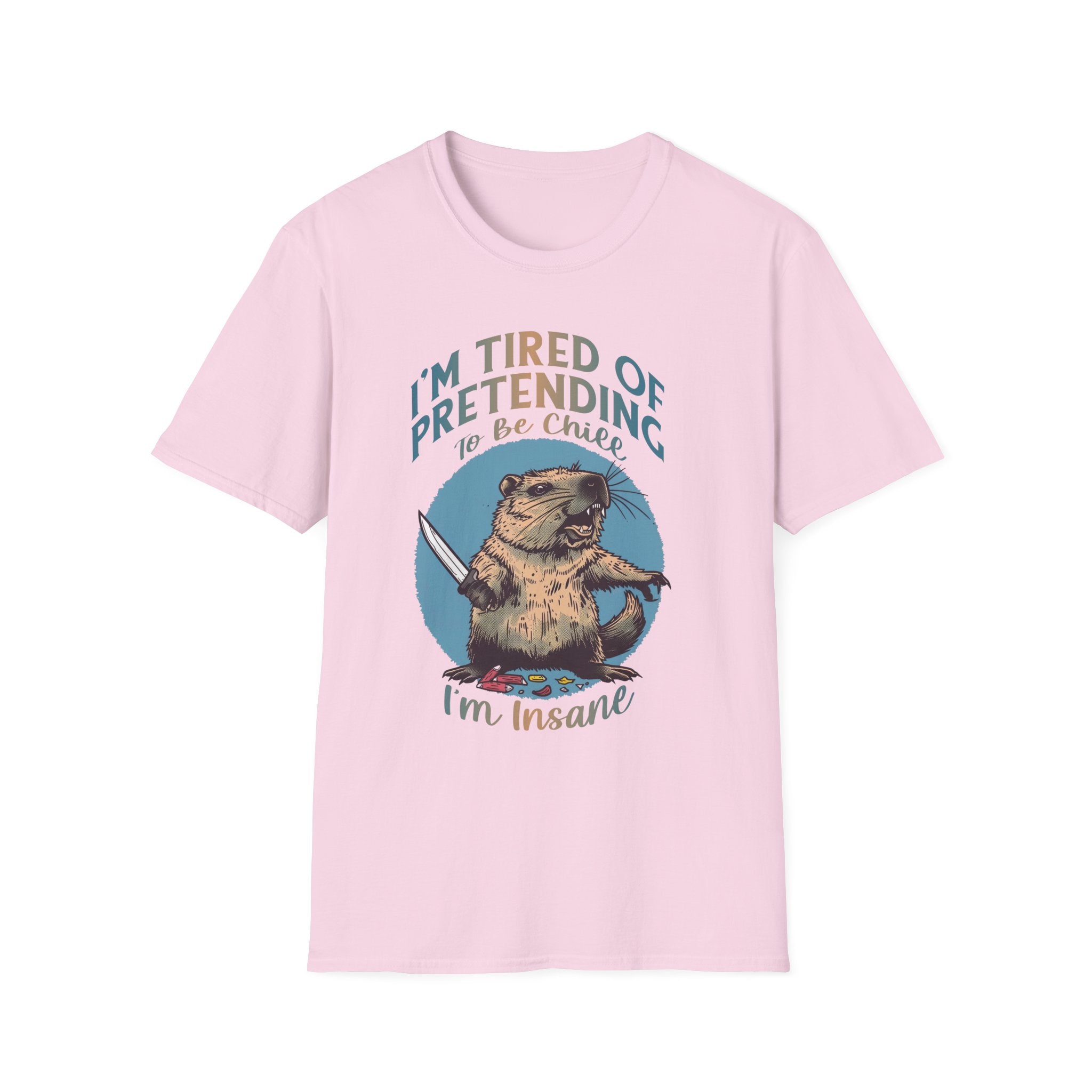 I'm Tired of Pretending T-Shirt - Shirt Cave