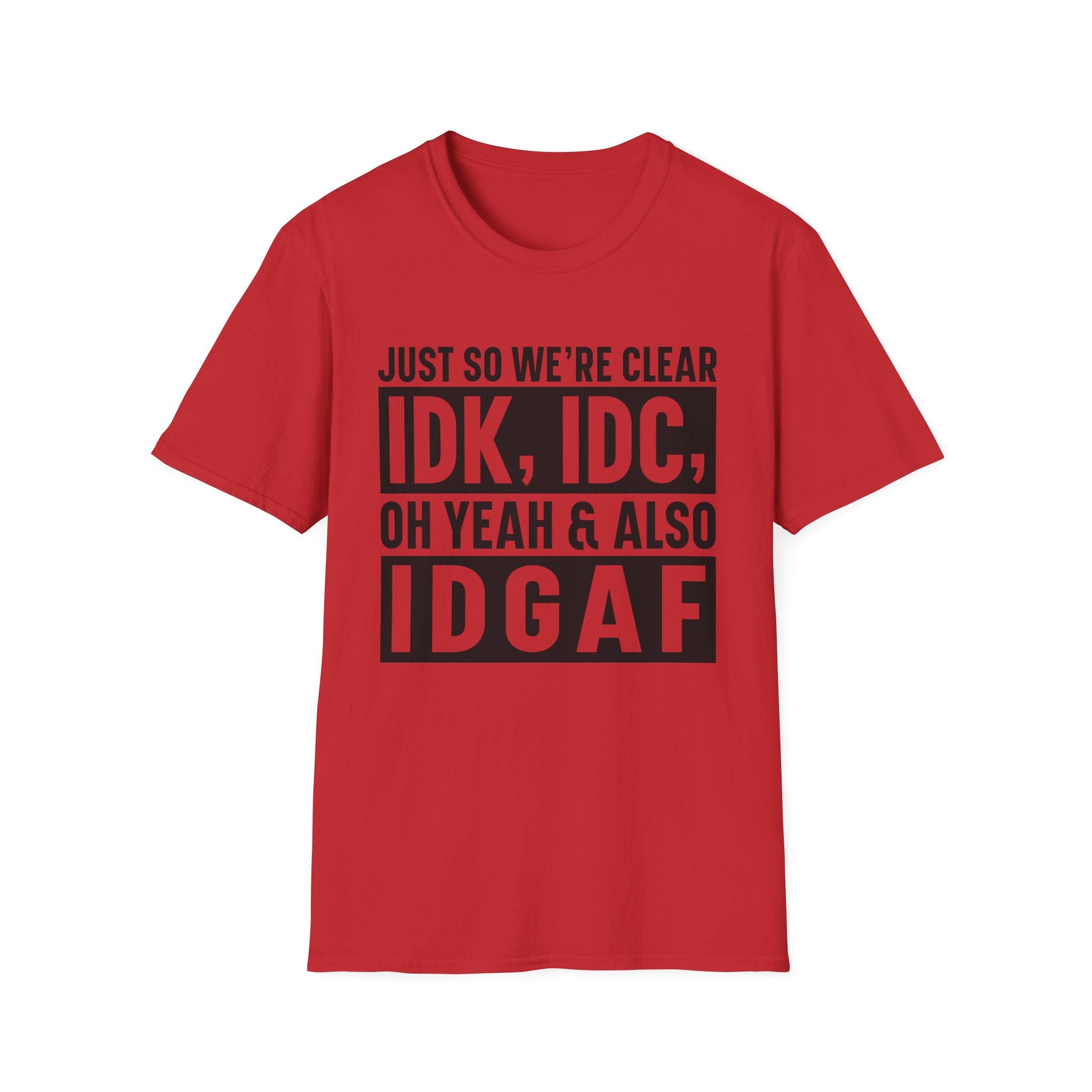Just So We're Clear T-Shirt - Shirt Cave