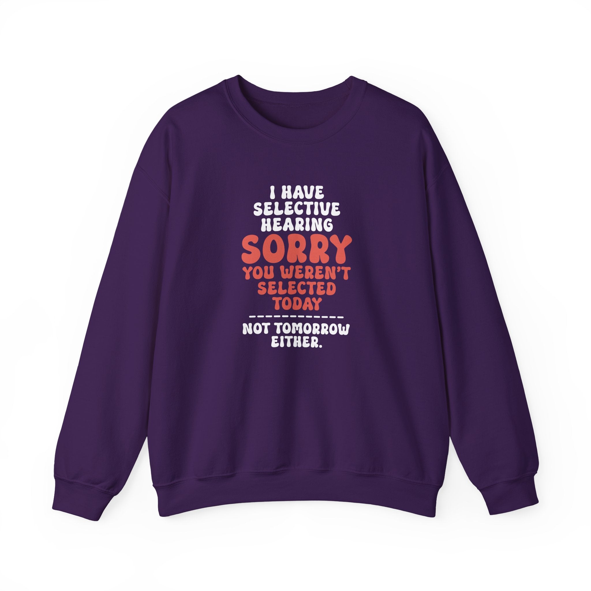 Selective Hearing Sweatshirt - Shirt Cave