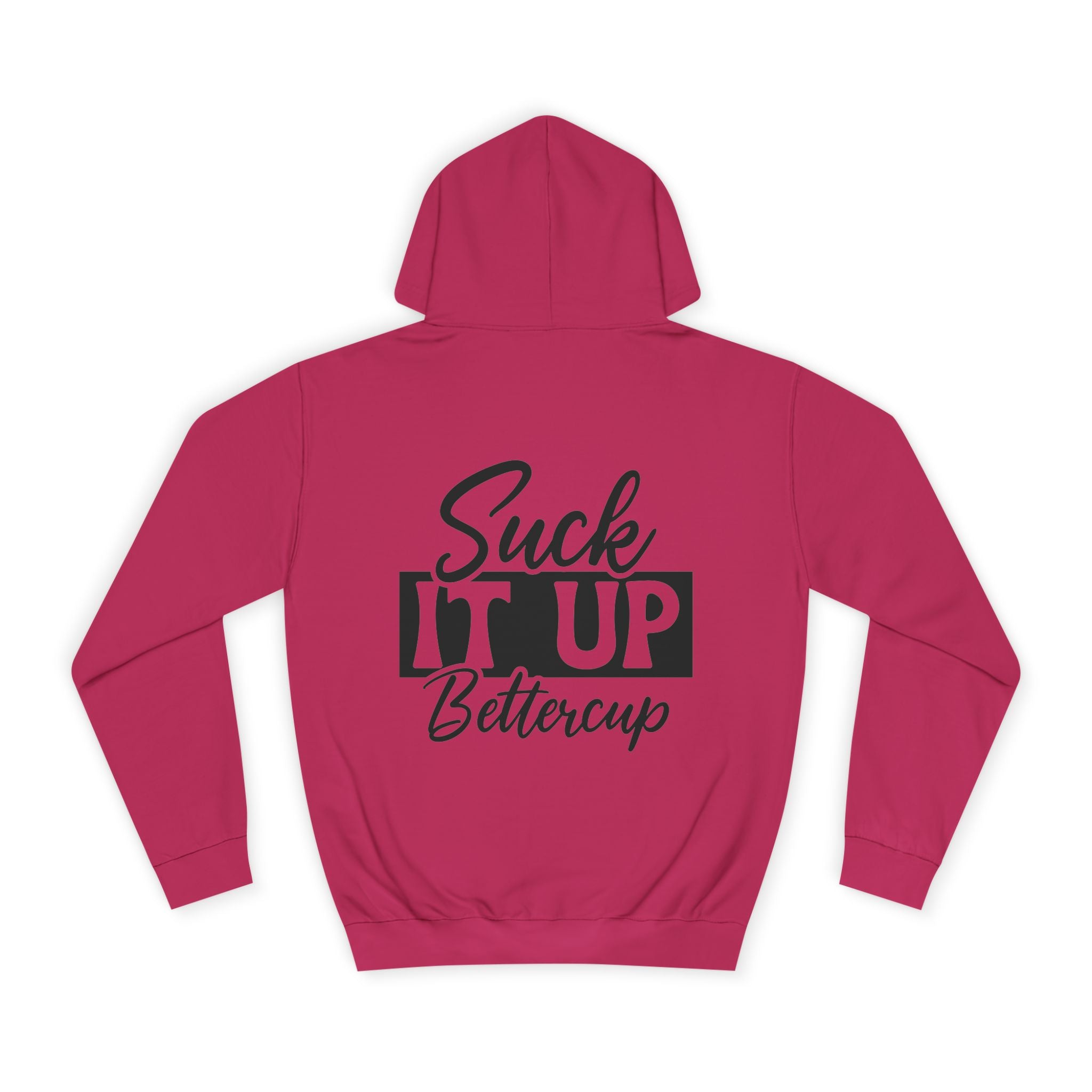 Suck It Up Bettercup Hoodie - Shirt Cave