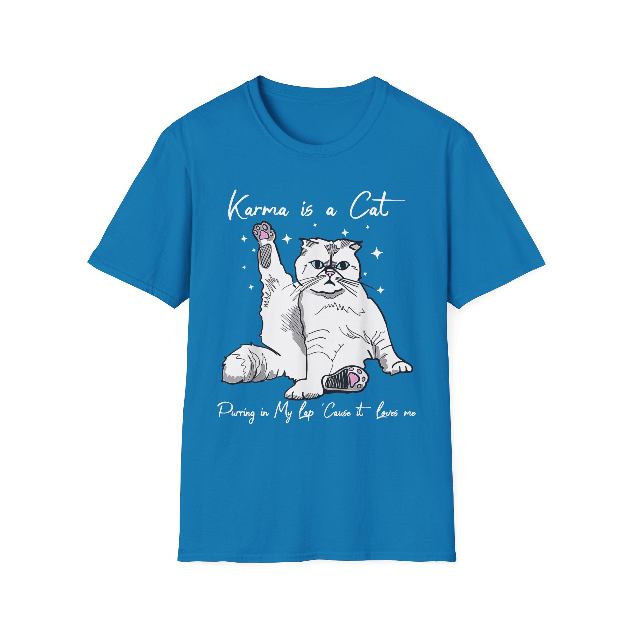 Karma Is A Cat T-Shirt - Shirt Cave