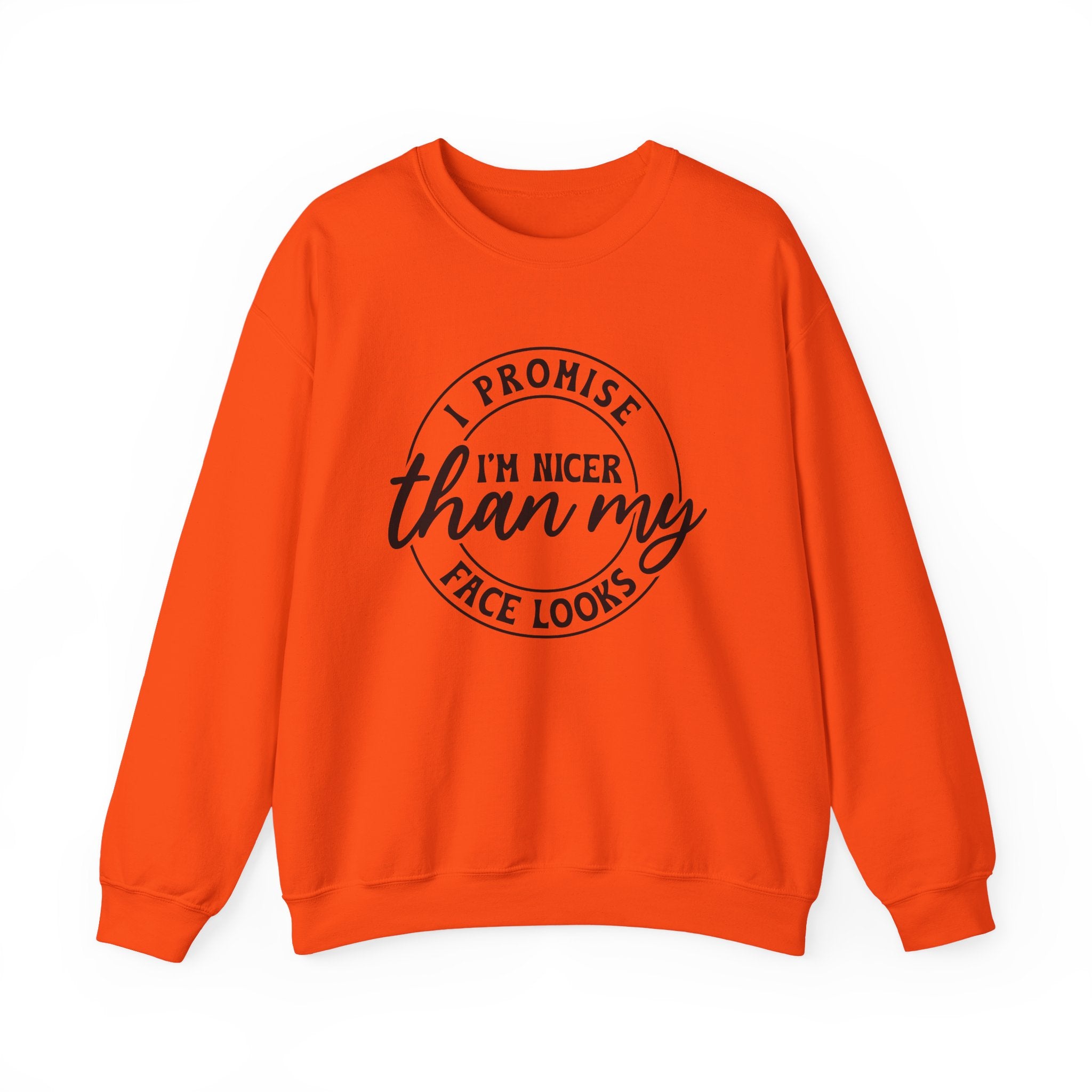 I Promise I'm Nicer Sweatshirt - Shirt Cave