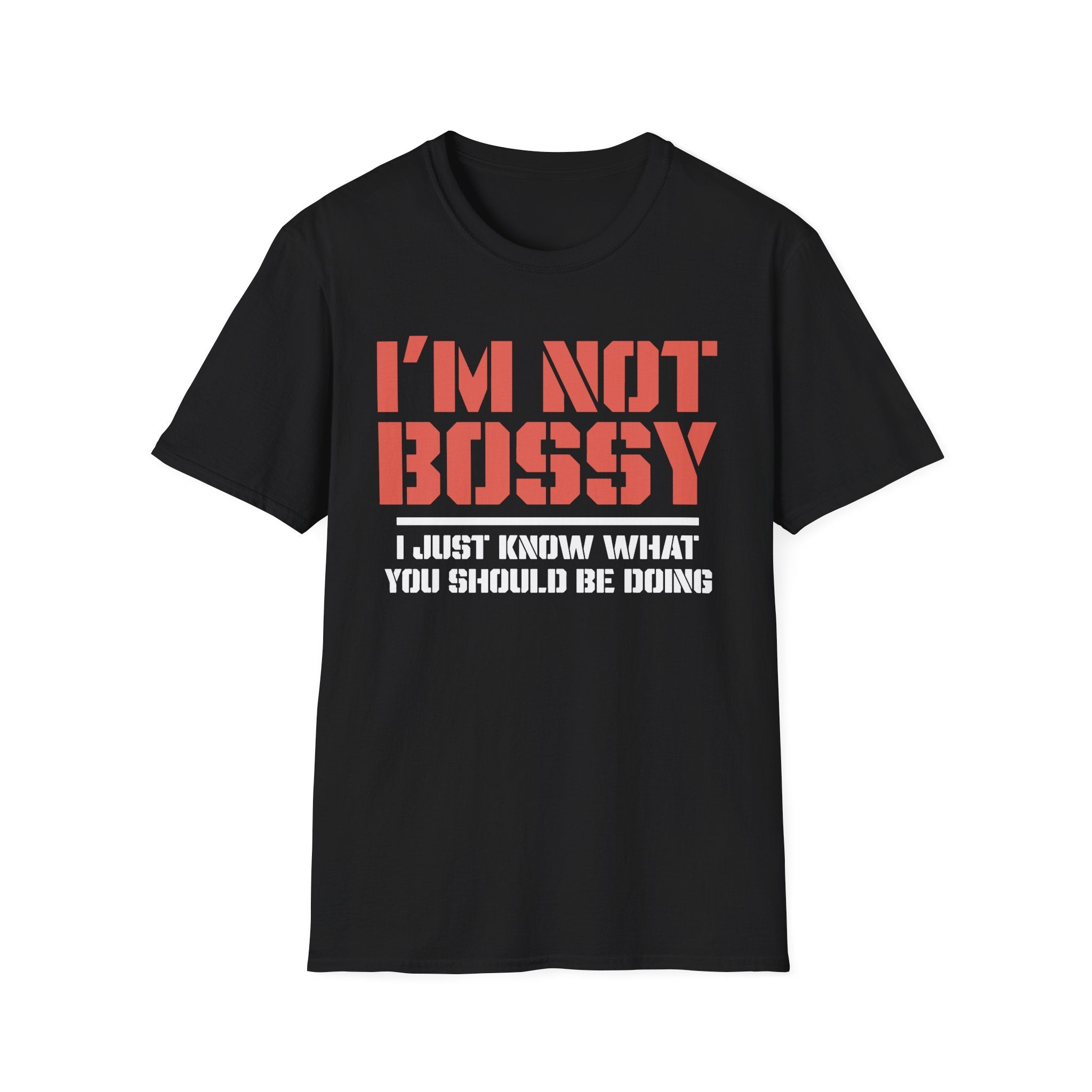 I'm Not Bossy T-Shirt - Shirt Cave