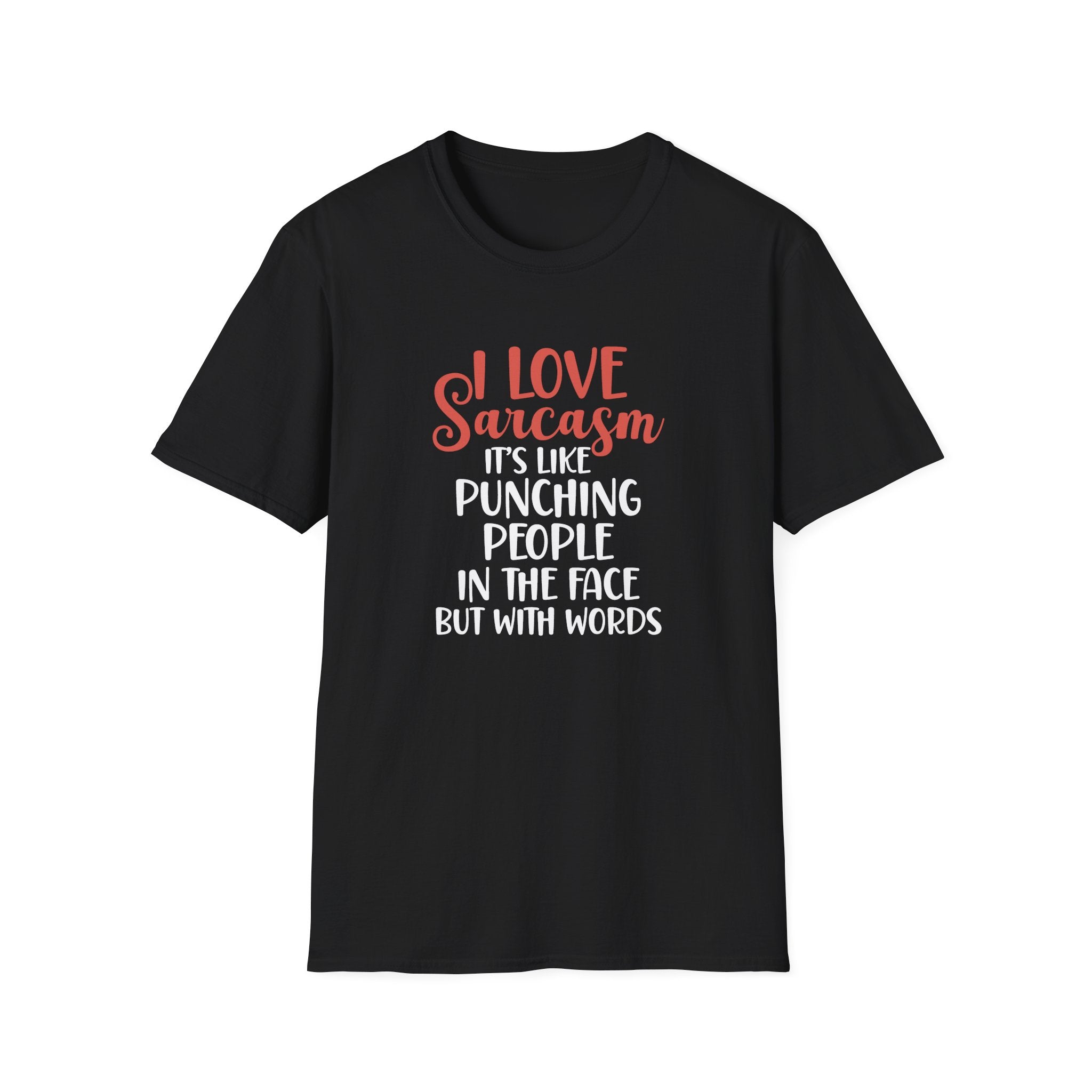 I Love Sarcasm T-Shirt - Shirt Cave